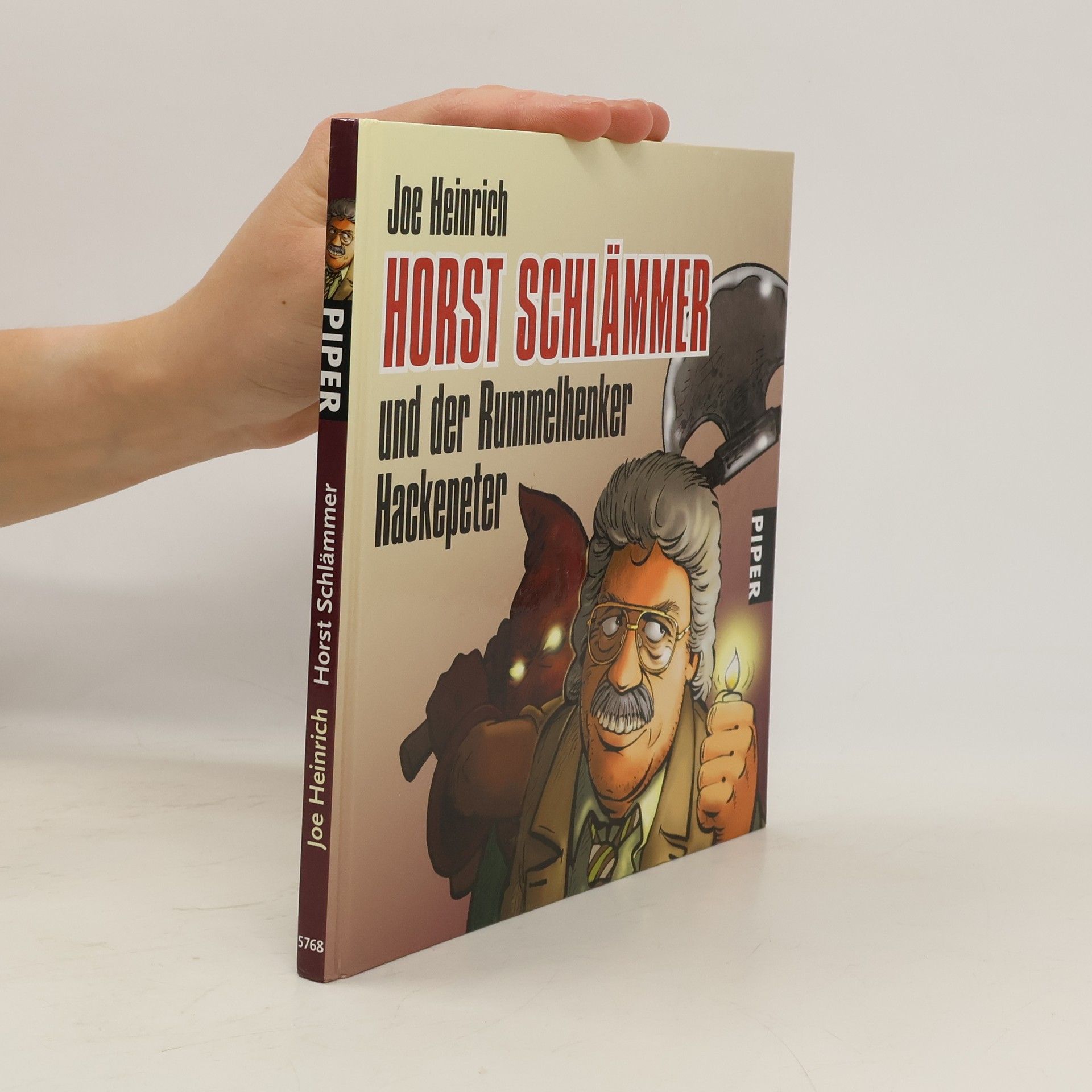 Joe Heinrich Horst Schlämmer und der Rummelhenker Hackepeter