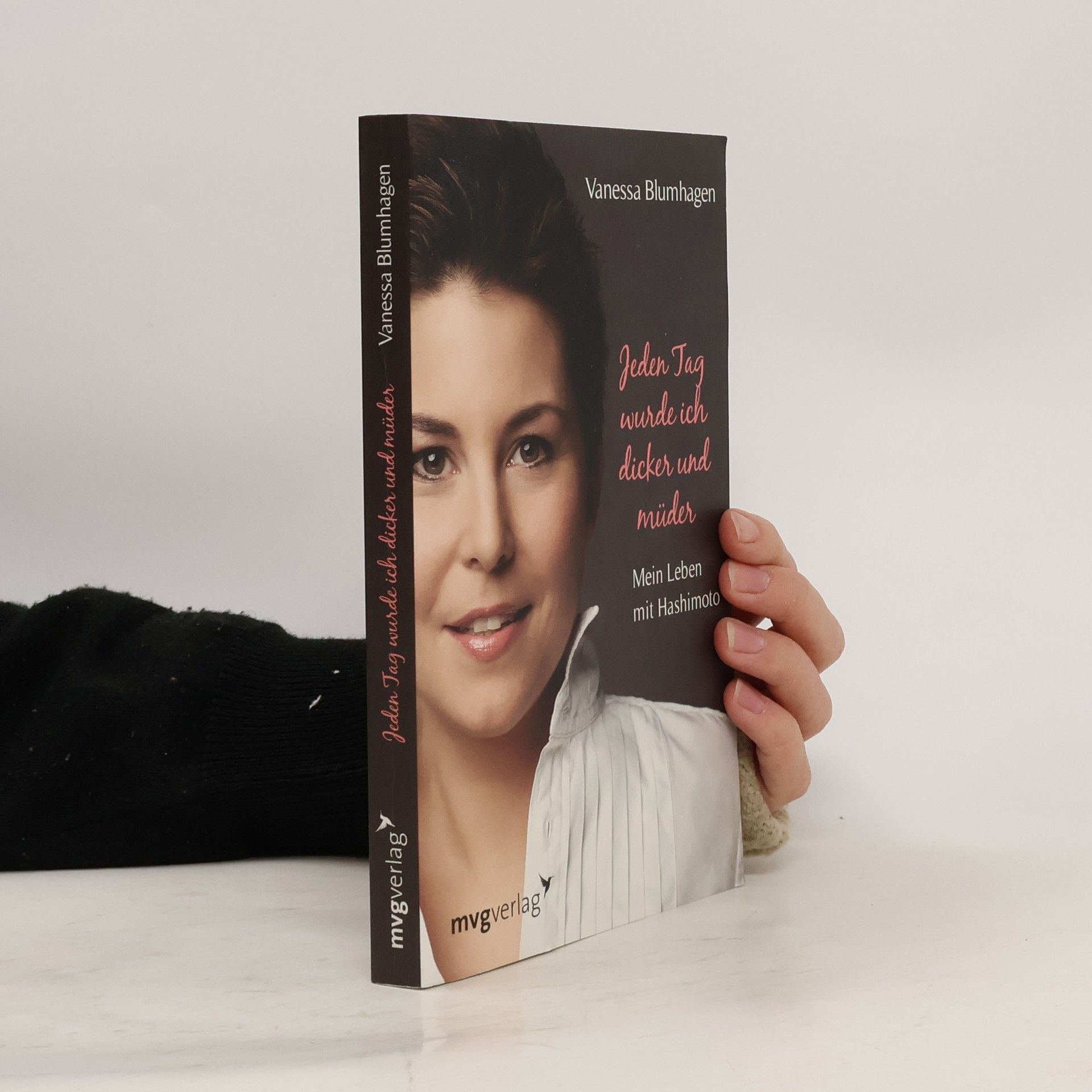 Vanessa Blumhagen Jeden Tag wurde ich dicker und müder
