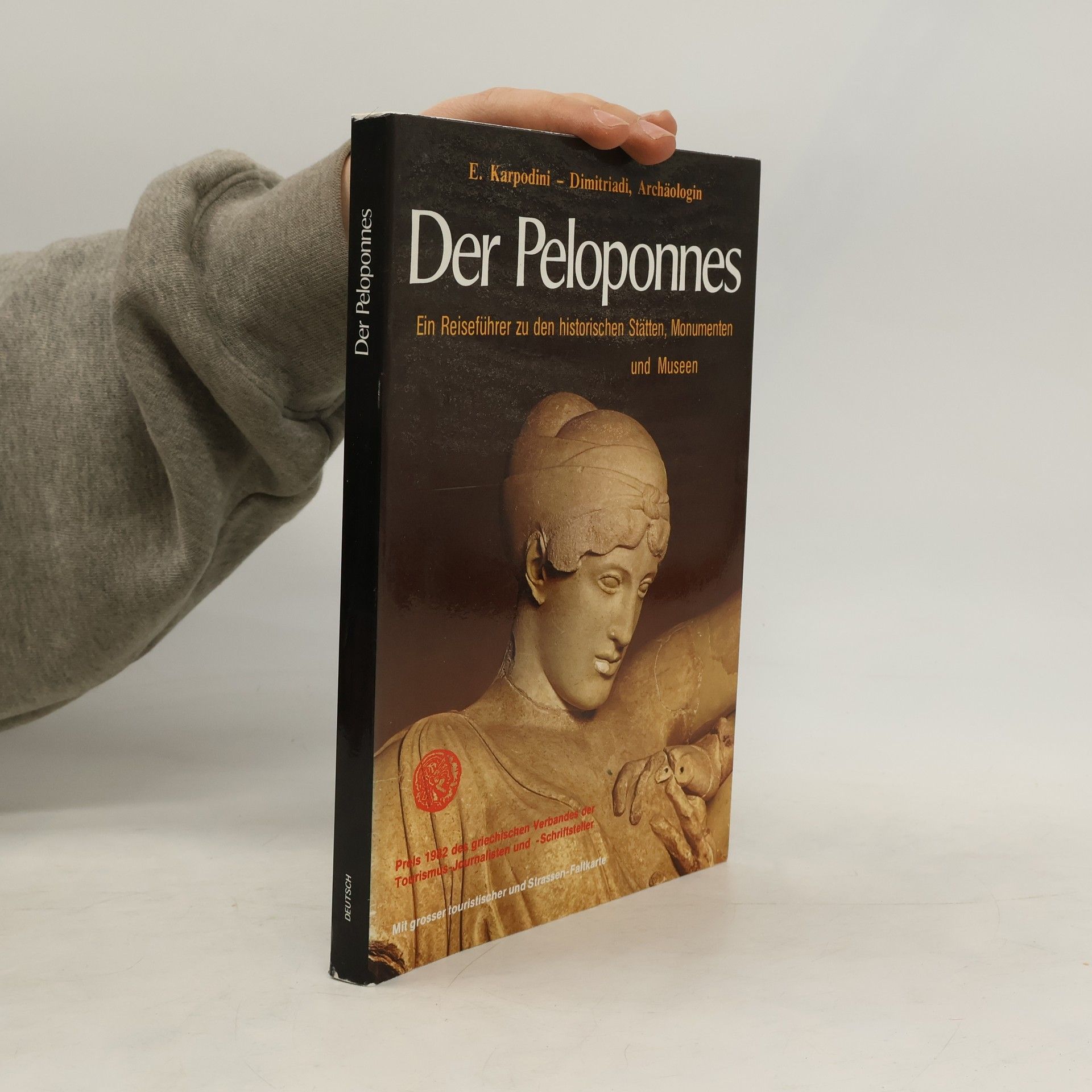 E. Karodine - Dimitriadi Der Peloponnes. Ein Reiseführer zu den historischen Stätten, Monumenten und Museen