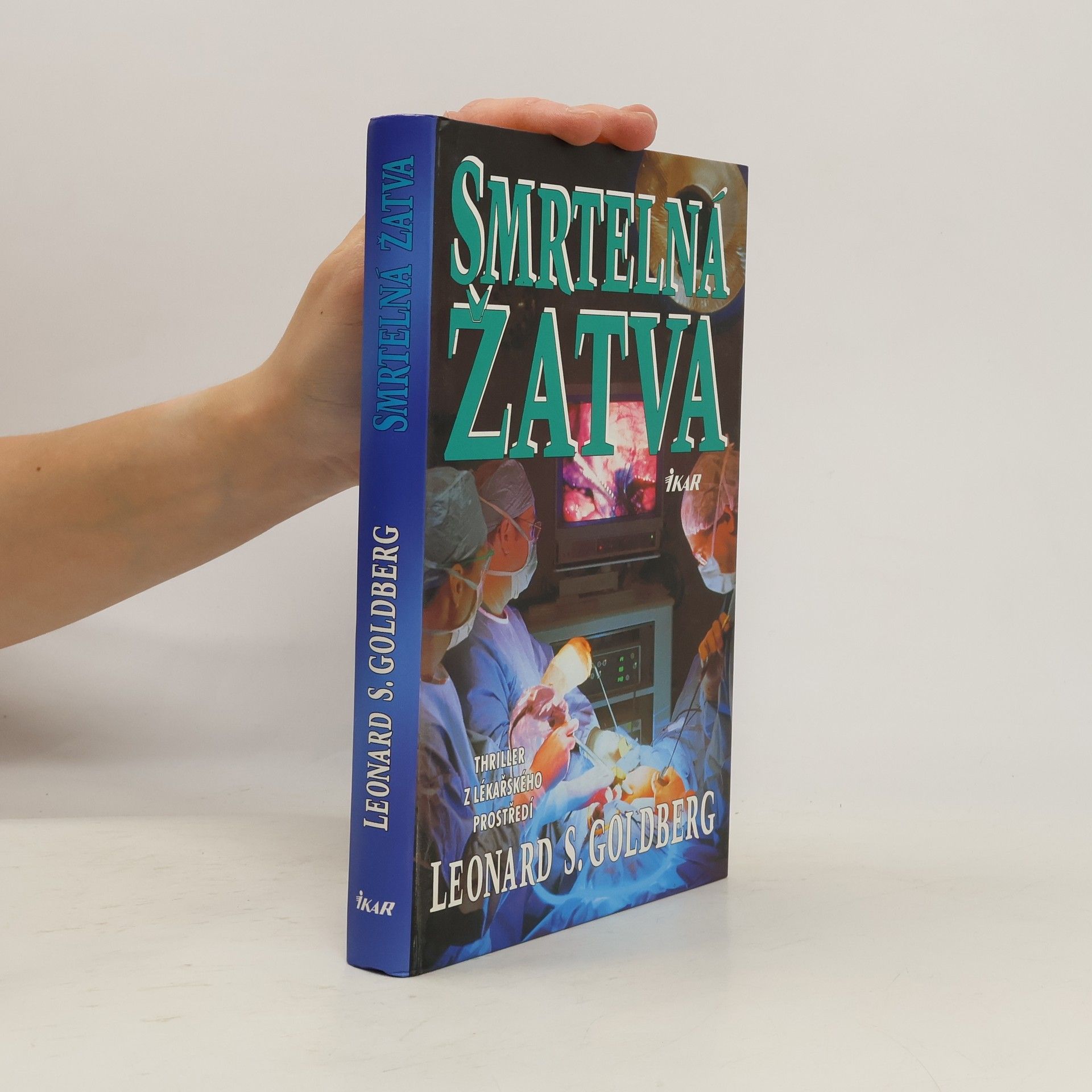 Leonard S. Goldberg Smrtelná žatva