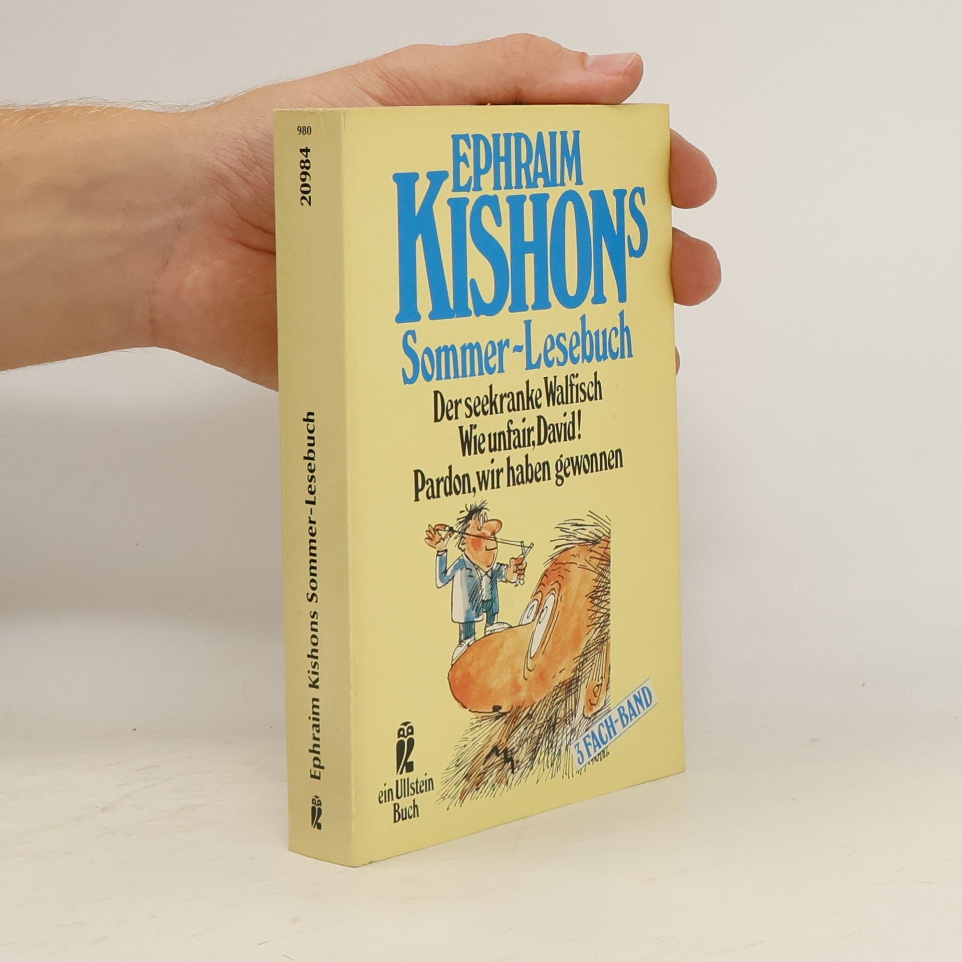Ephraim Kishon Sommer-Lesebuch. Der seekranke Walfisch; Wie unfair, David!; Pardon, wir haben gewonnen. Satiren