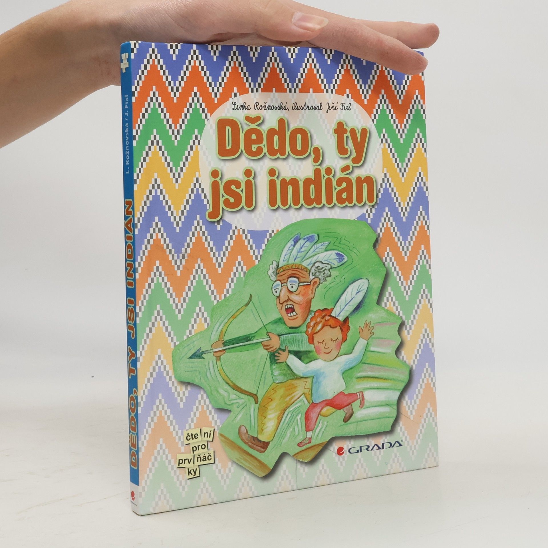 Lenka Rožnovská Dědo, ty jsi indián