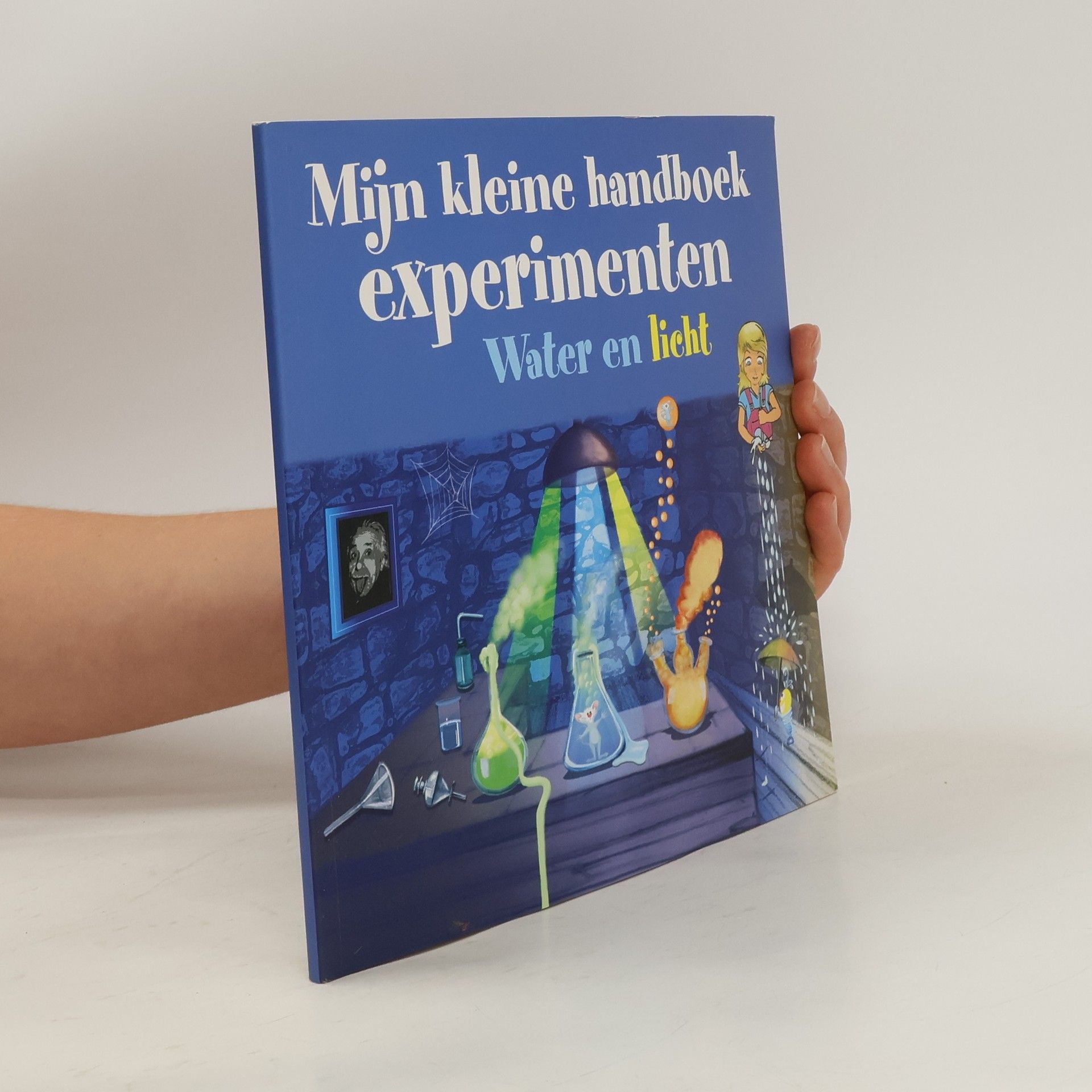 Auteurscollectief Mijn kleine handboek experimenten. Water en licht
