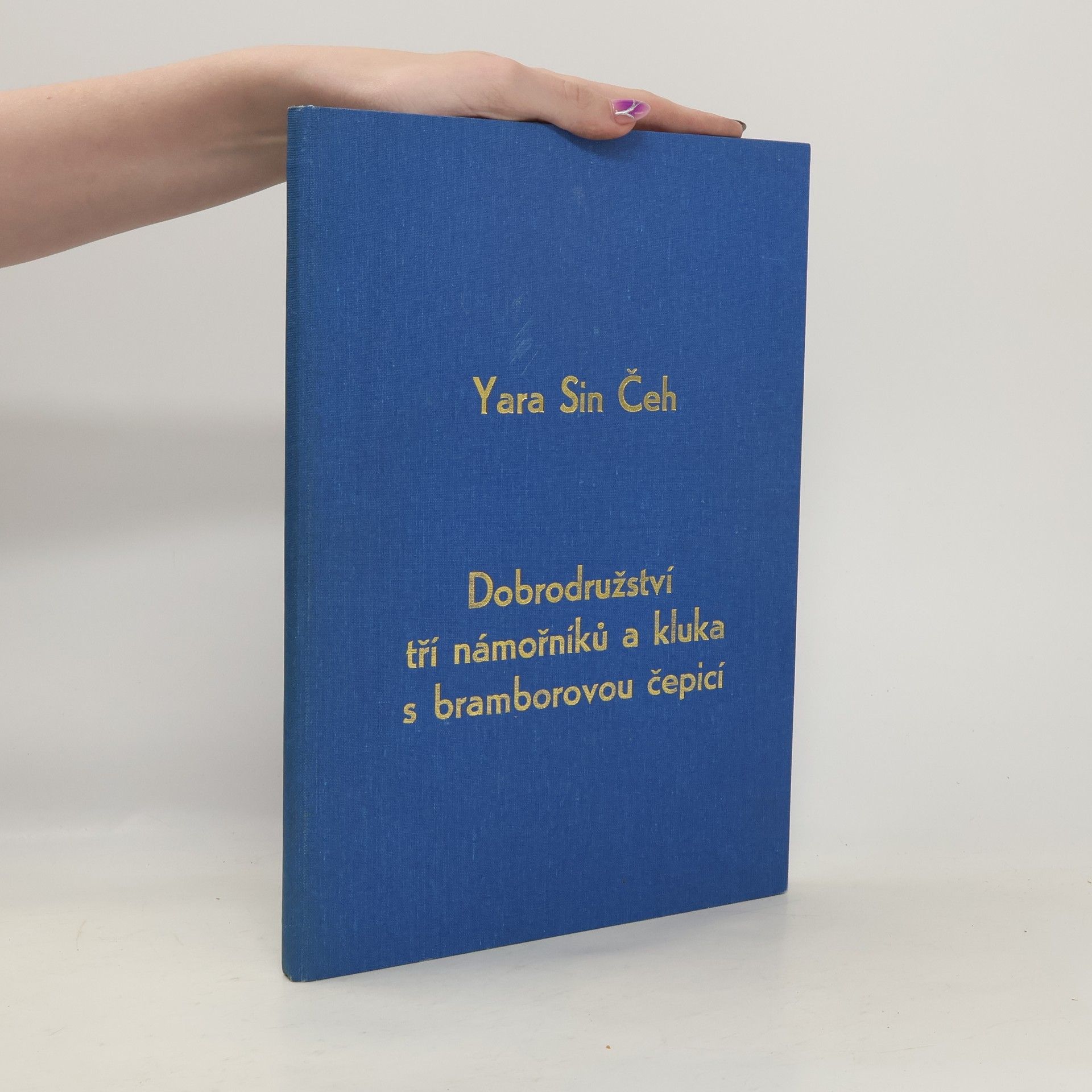 Yara Sin Čeh Dobrodružstvítří námořníků a kluka s bramborovou čepicí