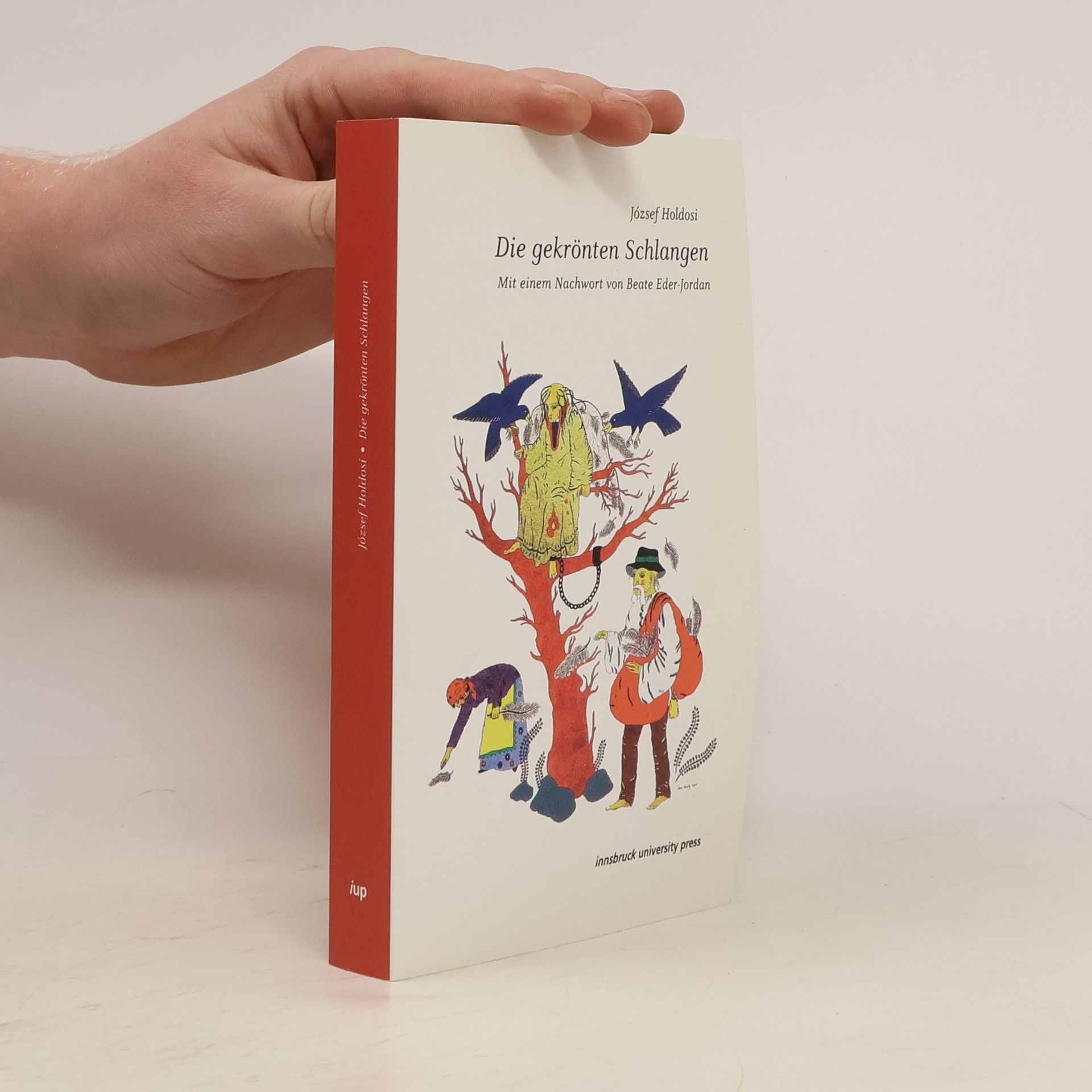 József Holdosi Die gekrönten Schlangen