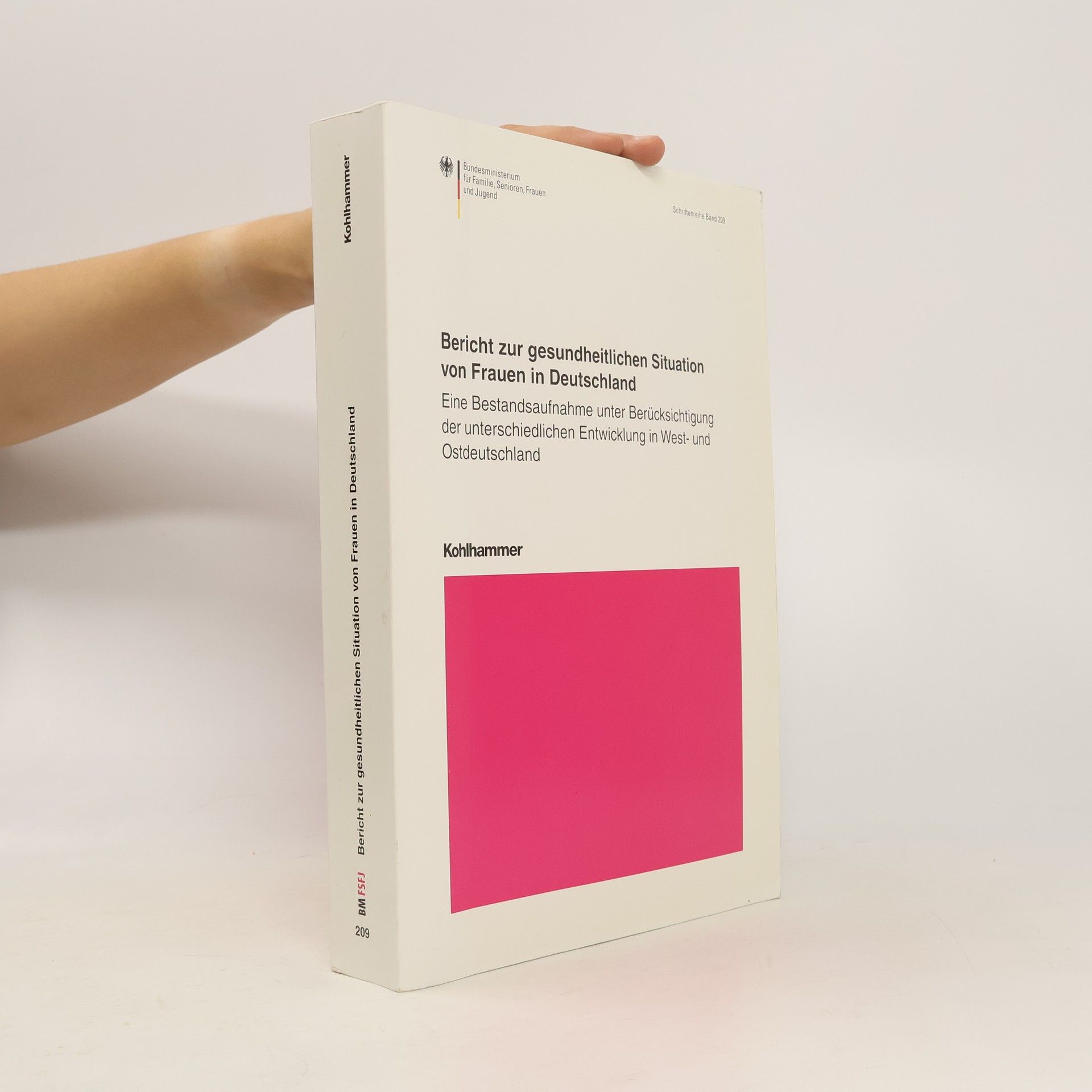 Autorenkollektiv Bericht zur gesundheitlichen Situation von Frauen in Deutschland