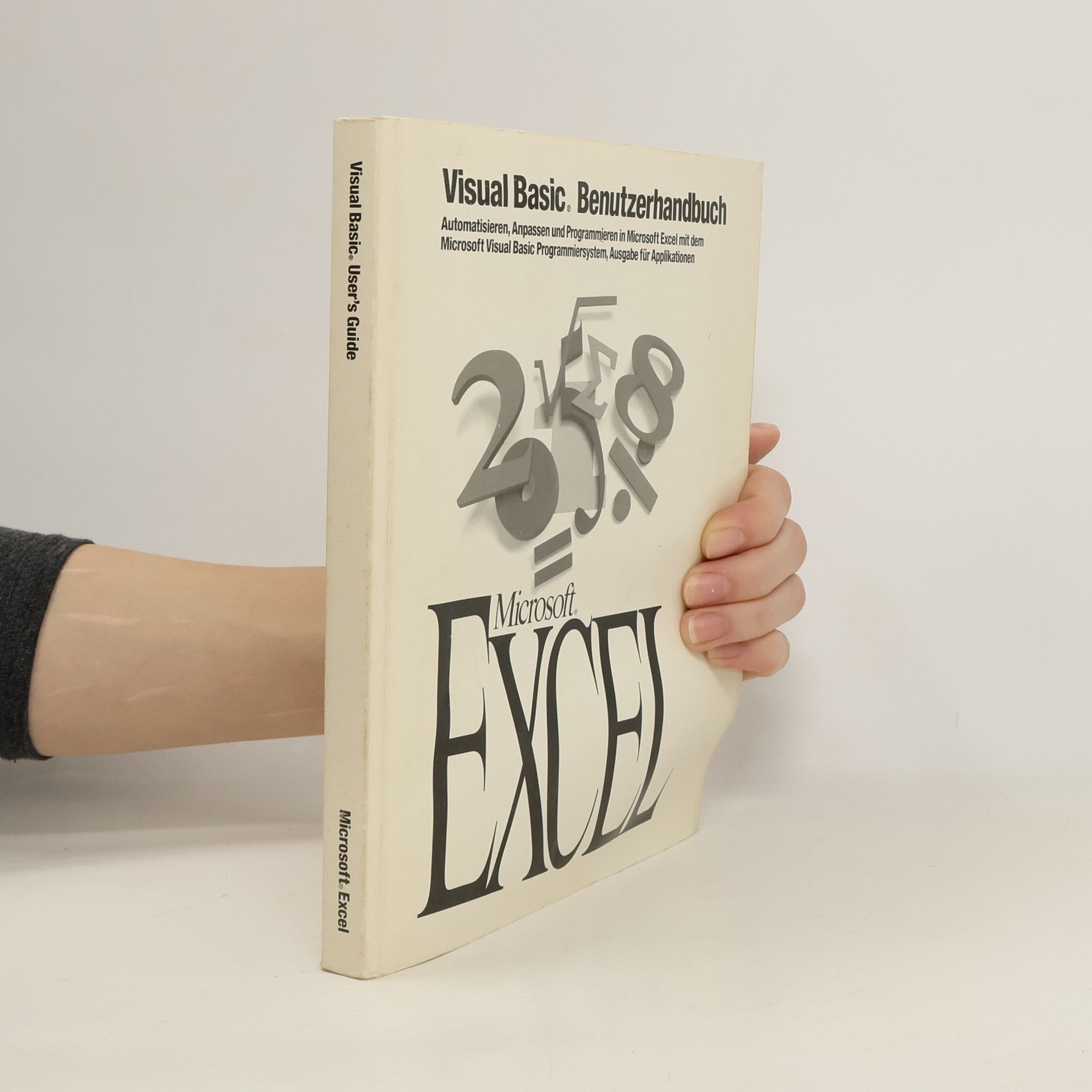 Various authors Microsoft Excel. Visual Basic. Benutzerhandbuch