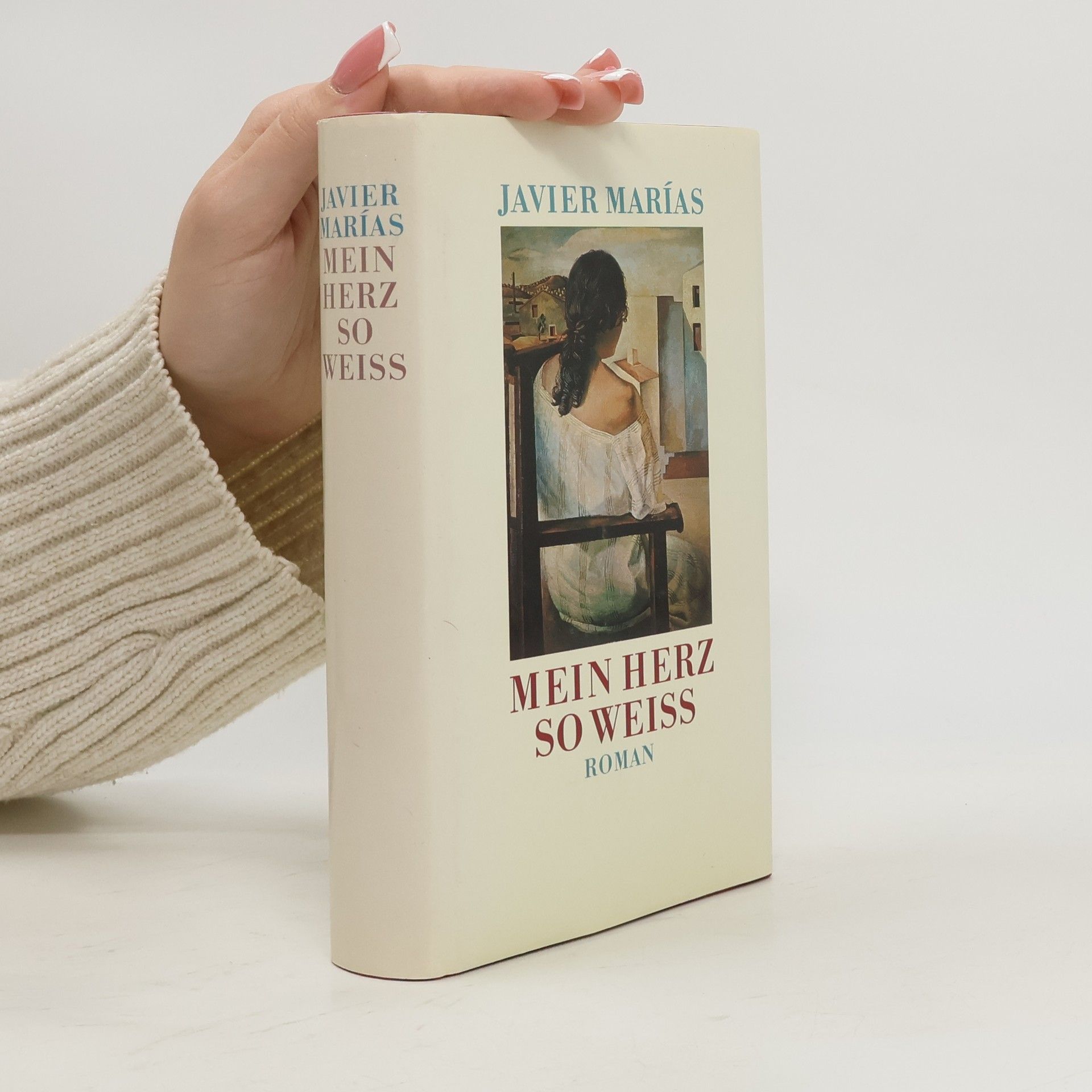 Javier Marías Mein Herz so weiss