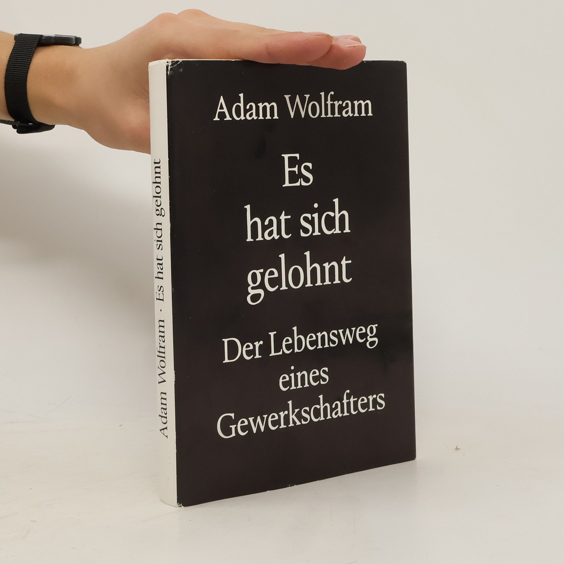 Adam Wolfram Es hat sich gelohnt
