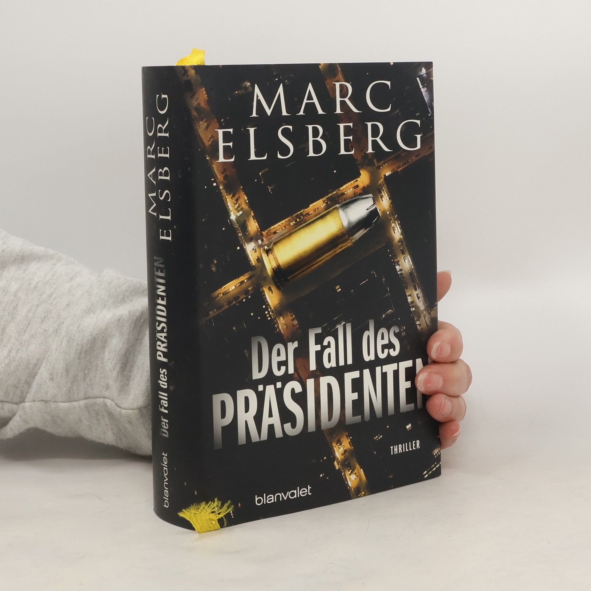 Marc Elsberg Der Fall des Präsidenten