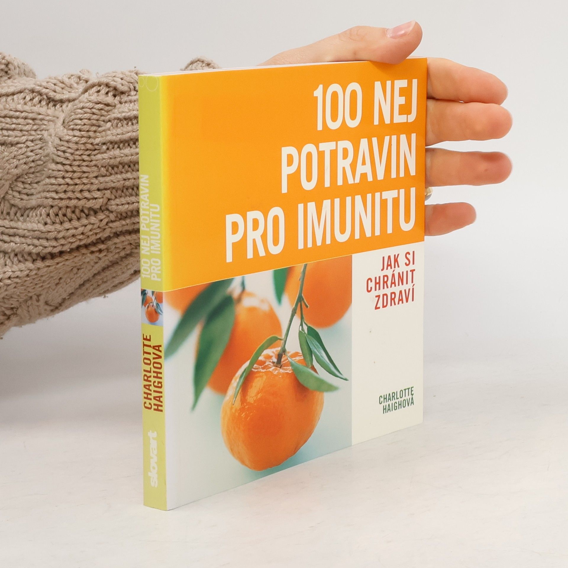 Charlotte Haigh 100 nej potravin pro imunitu