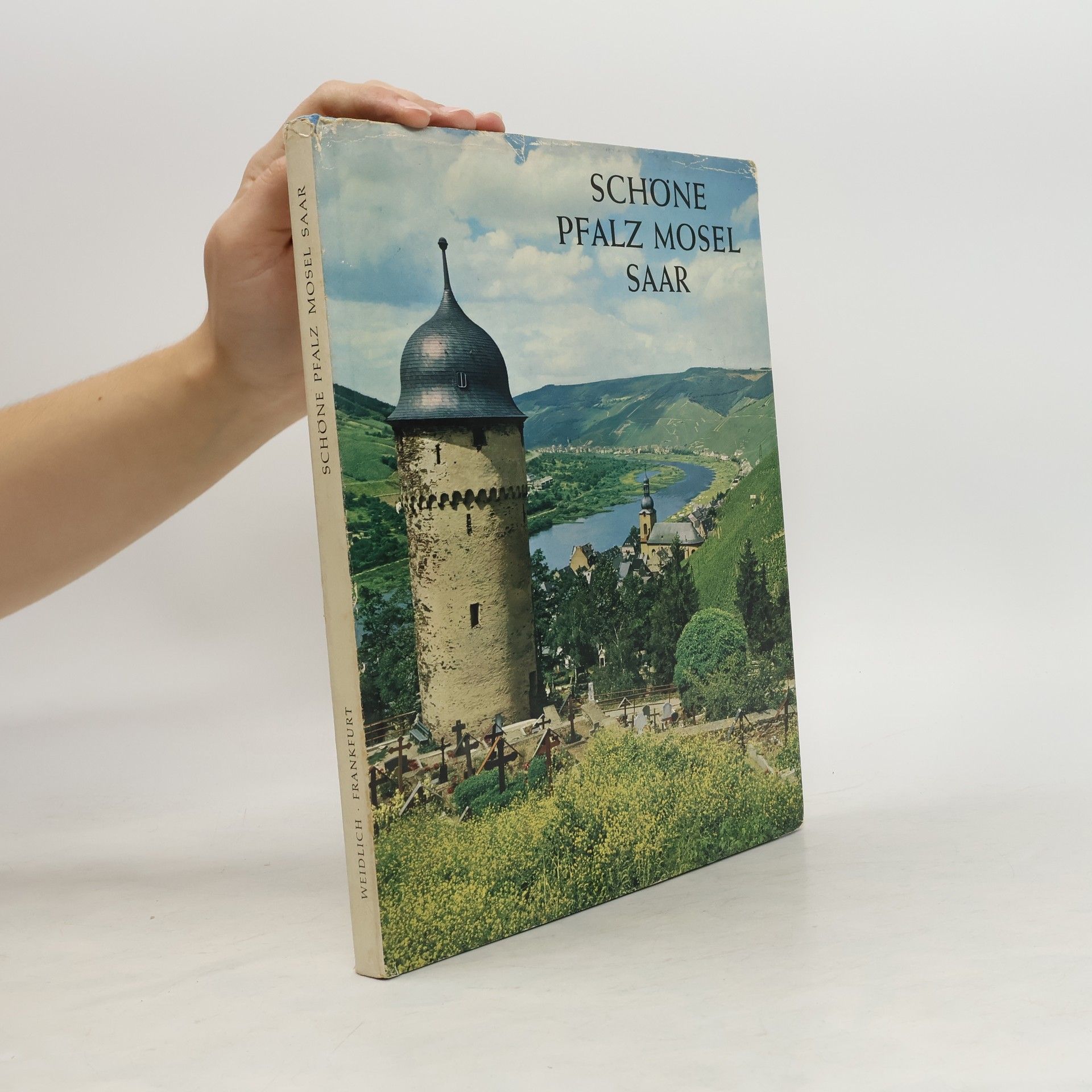 Collectif d'auteurs Schöne Pfalz, Mosel, Saar