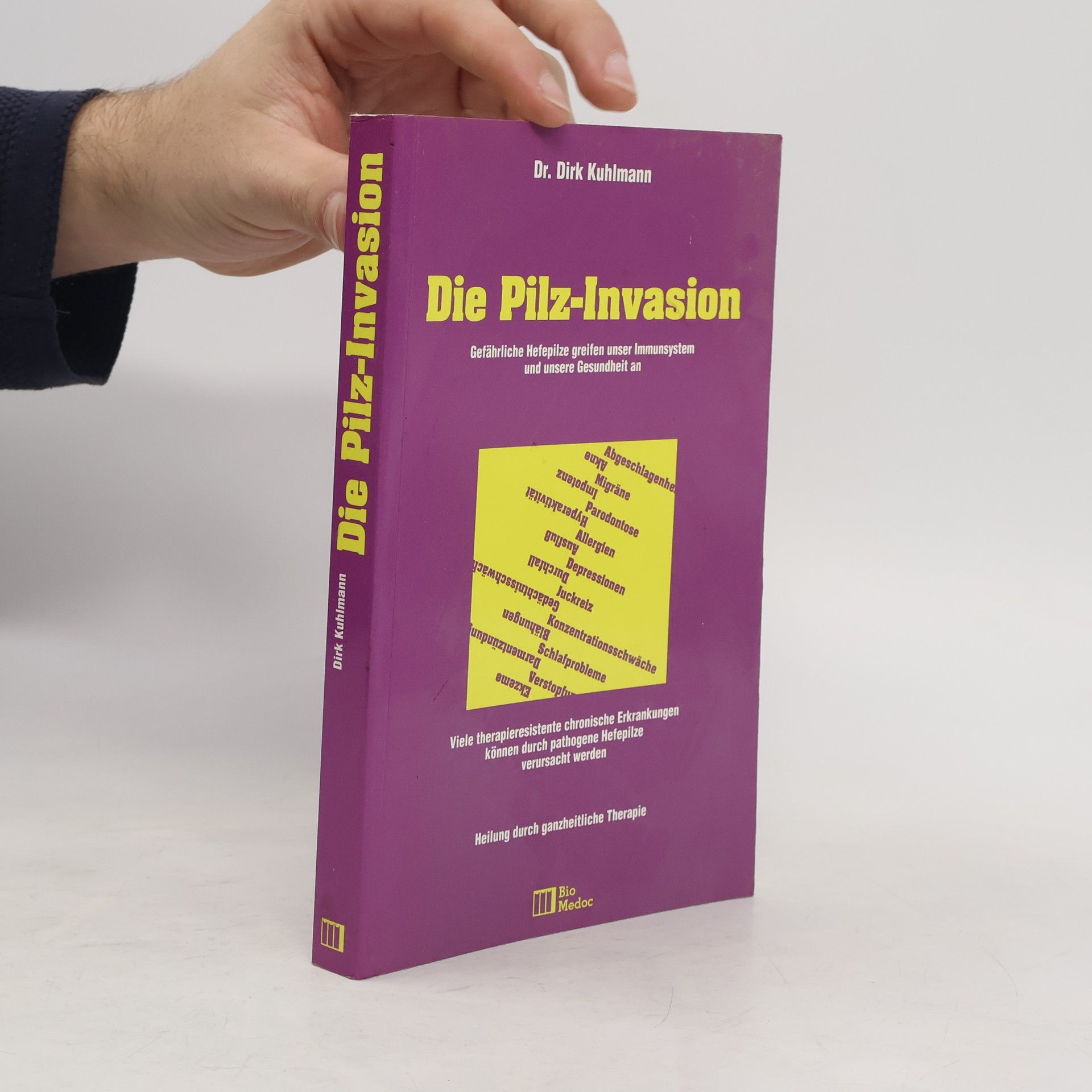 Dirk Kuhlmann Die Pilz-Invasion