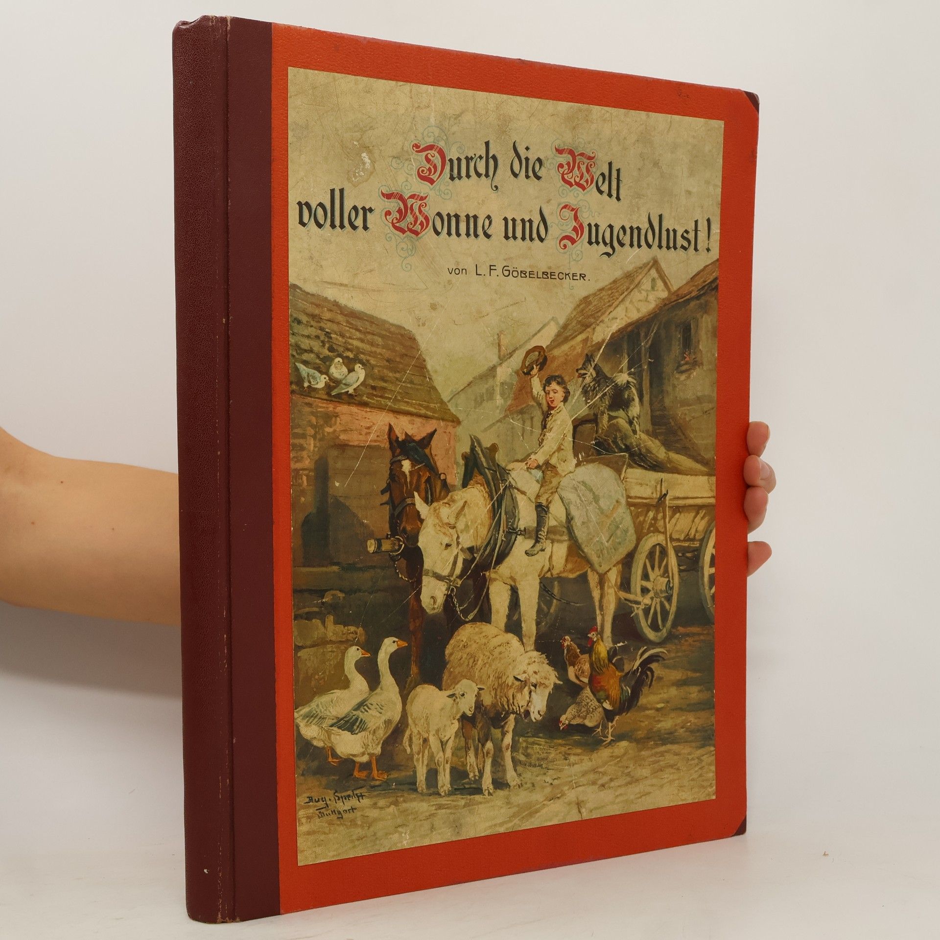 Ludwig Friedrich Göbelbecker Durch die Welt voller Wonne und Jugendlust!