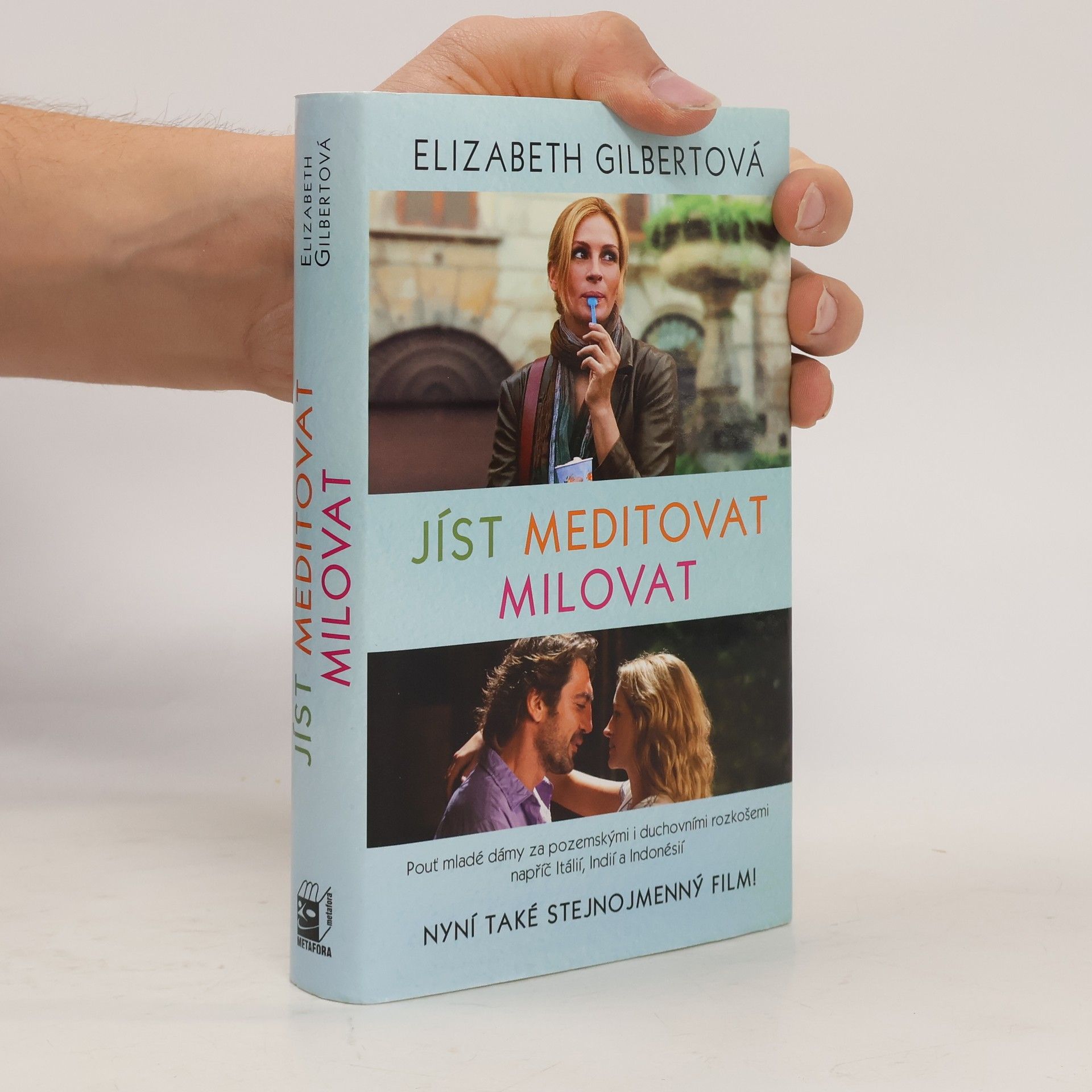 Elizabeth Gilbert Jíst, meditovat, milovat