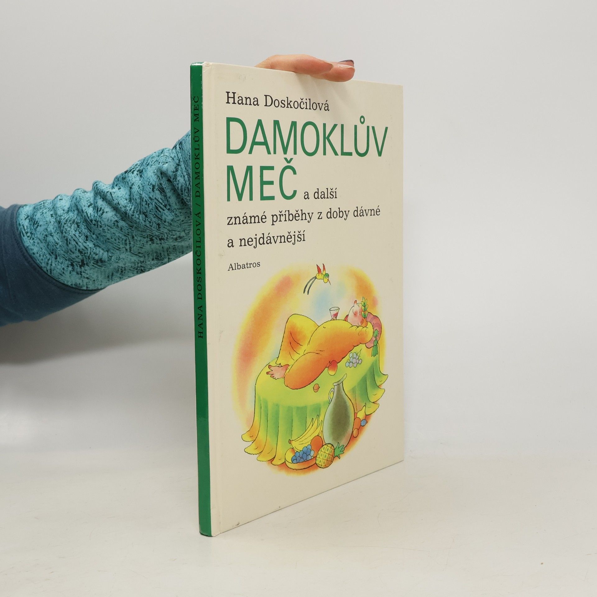 Hana Doskočilová Damoklův meč a další známé příběhy z doby dávné a nejdávnější