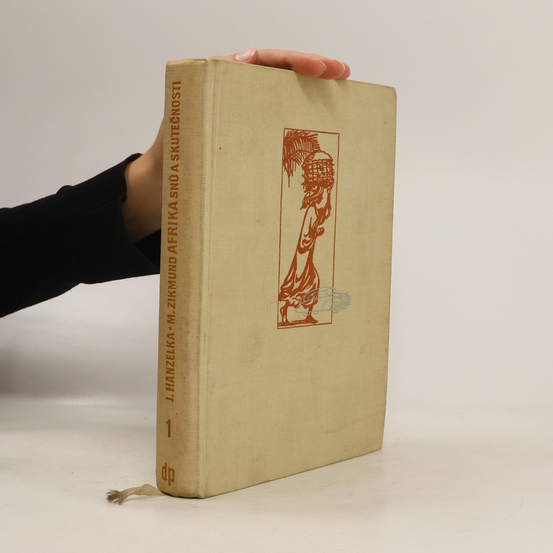 Jiří Hanzelka Afrika snů a skutečností I. díl