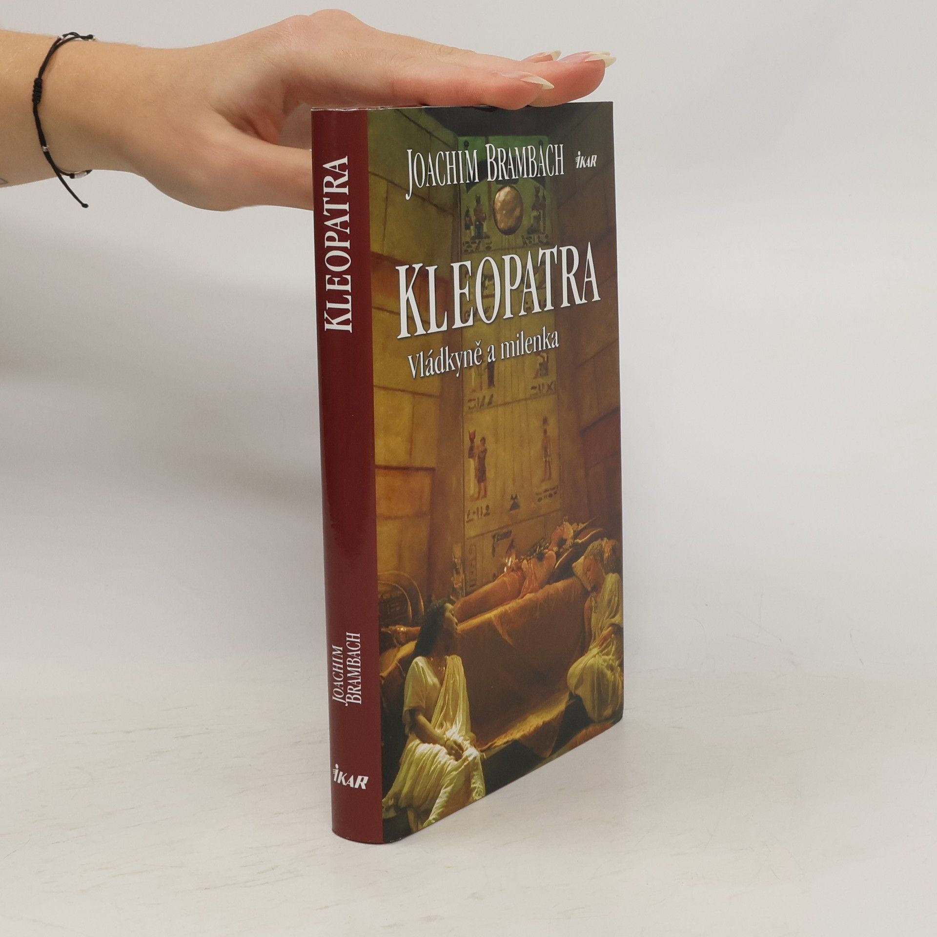 Joachim Brambach Kleopatra. Vládkyně a milenka