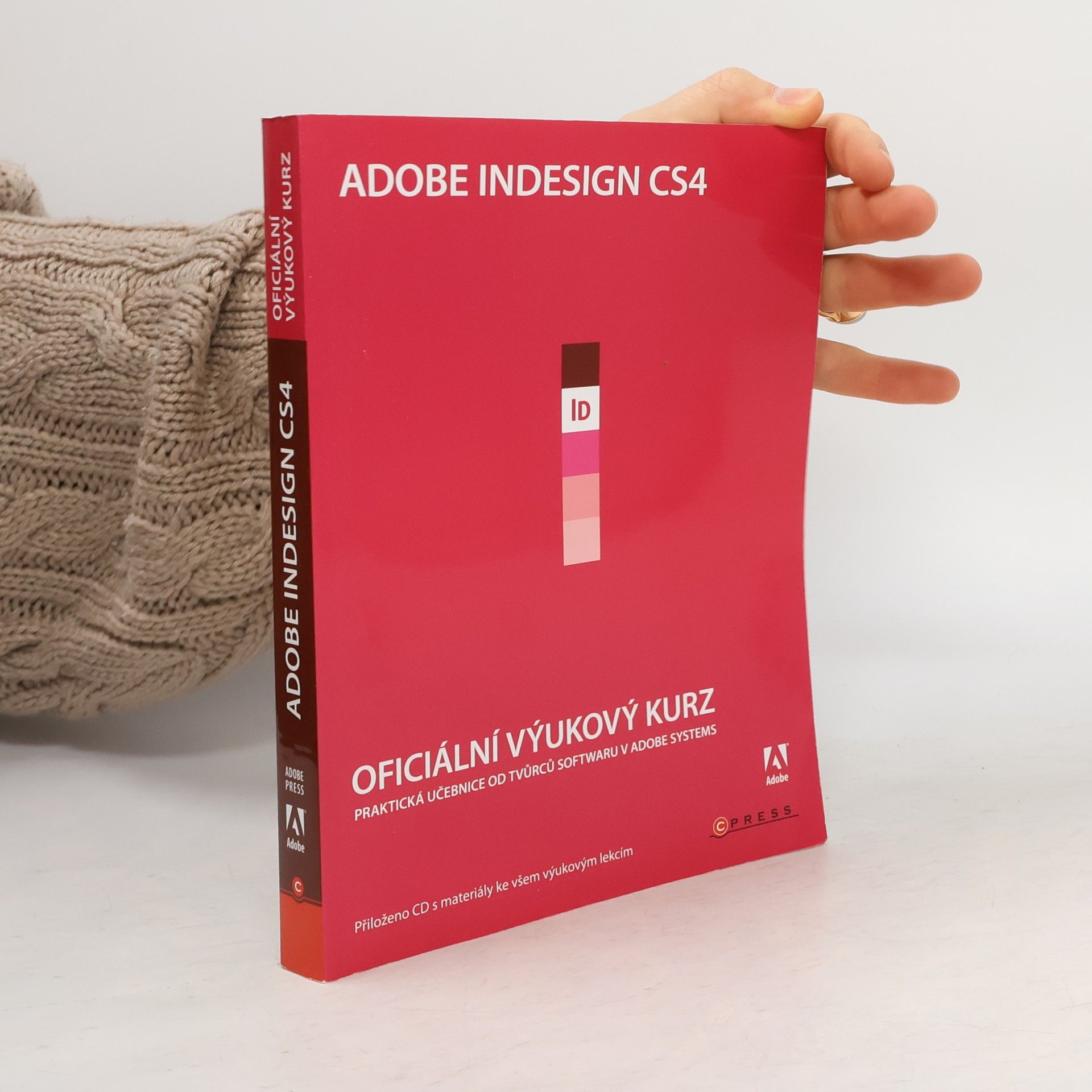 Autores varios Adobe Indesign CS4. Oficiální výukový kurz