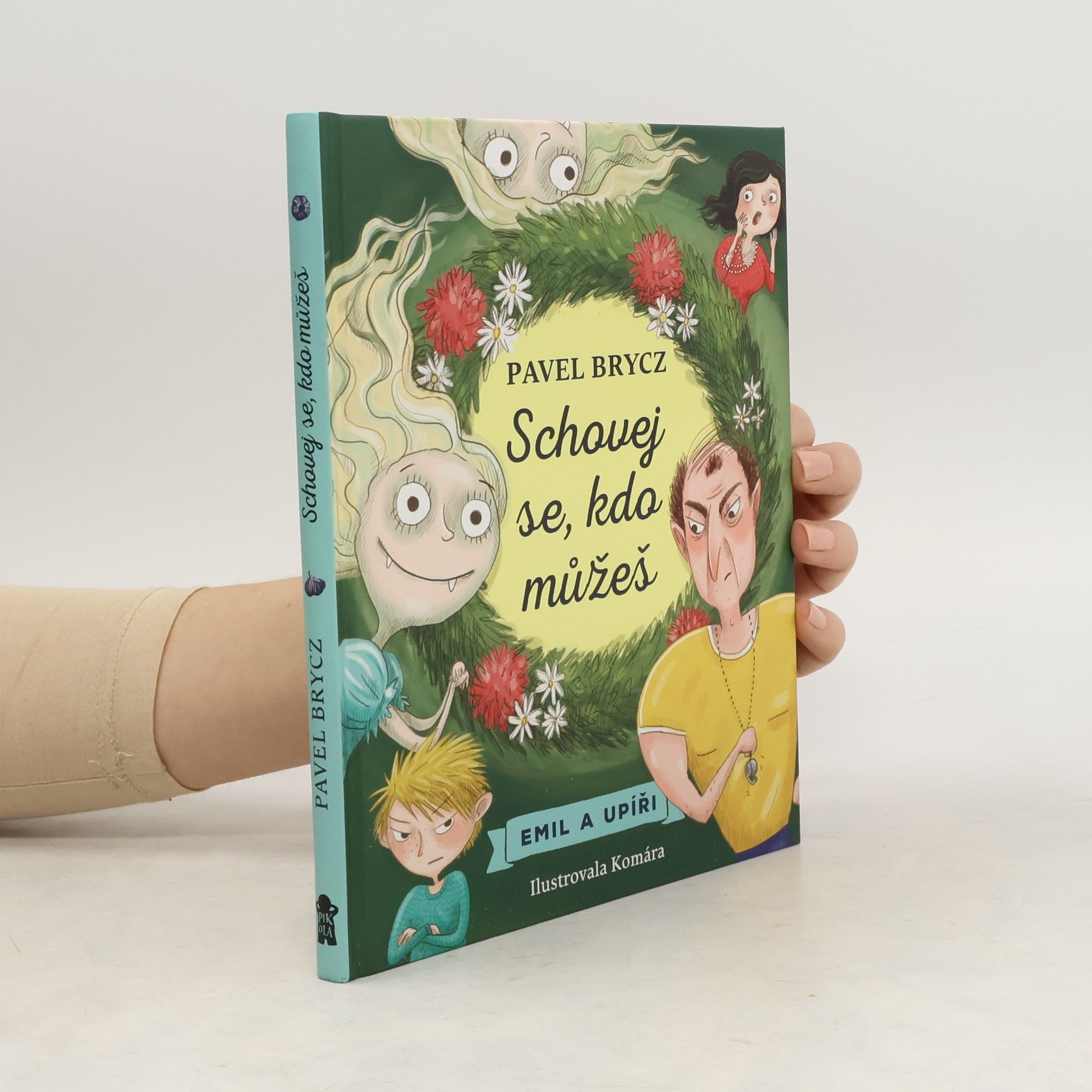 Pavel Brycz Emil a upíři. Schovej se, kdo můžeš