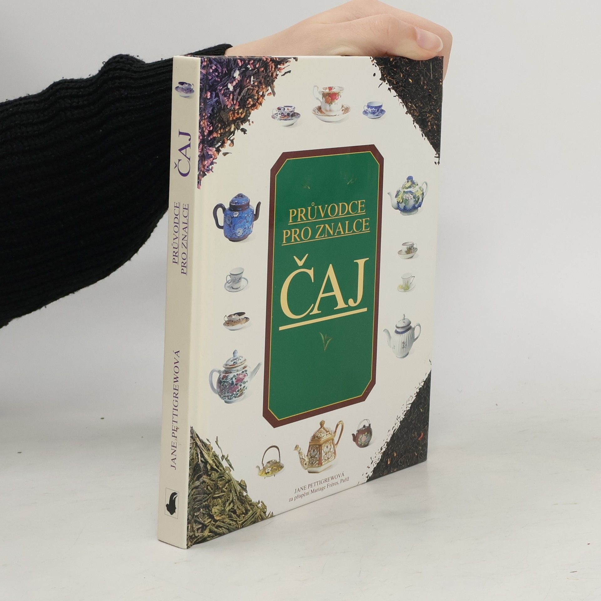 Jane Pettigrew Čaj. Rádce pro znalce
