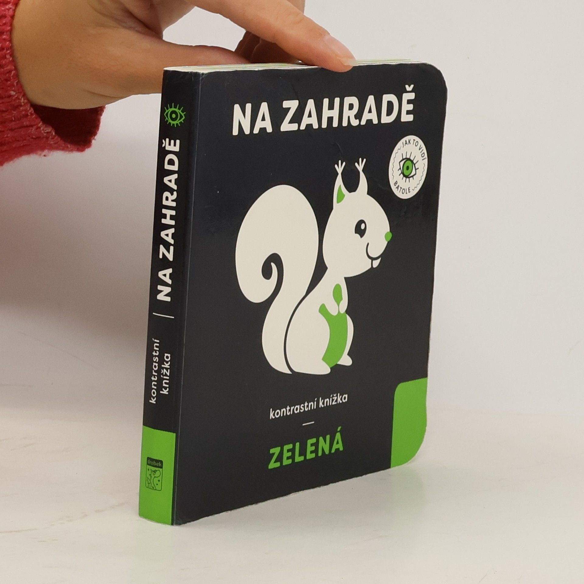 Vladimíra Staňková Na zahradě : kontrastní knížka - zelená