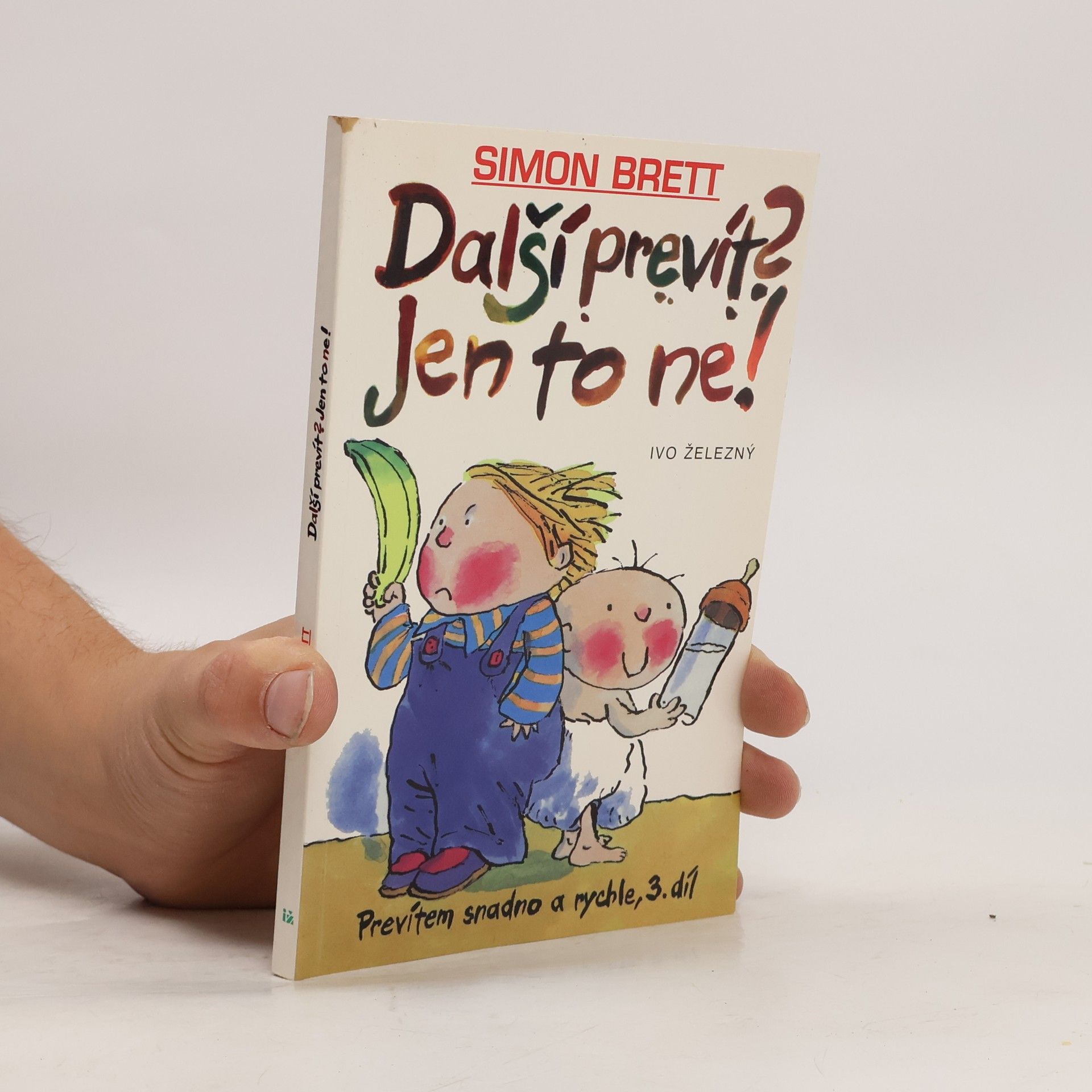 Simon Brett Prevítem snadno a rychle 3. Další prevít? Jen to ne!