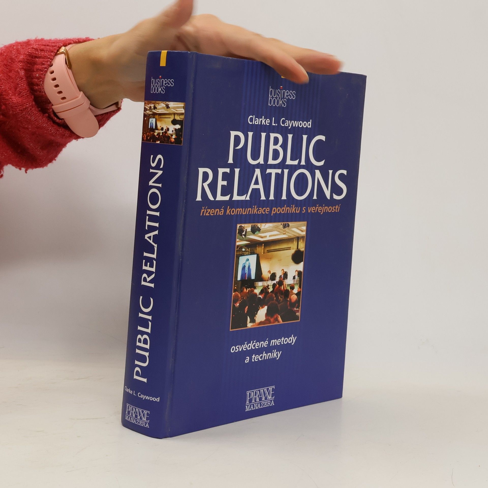 Public relations : řízená komunikace podniku s veřejností