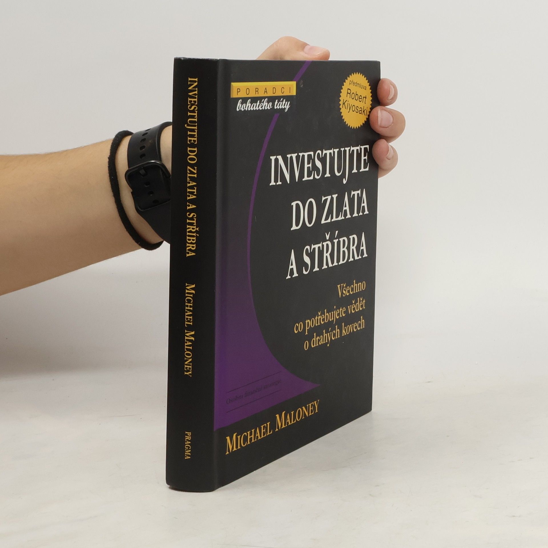 Michael Maloney Investujte do zlata a stříbra