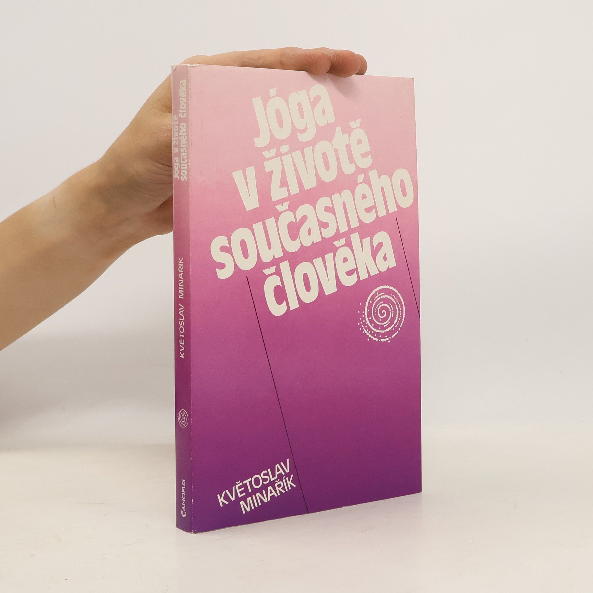 Kvetoslav Minarik Jóga v životě současného člověka