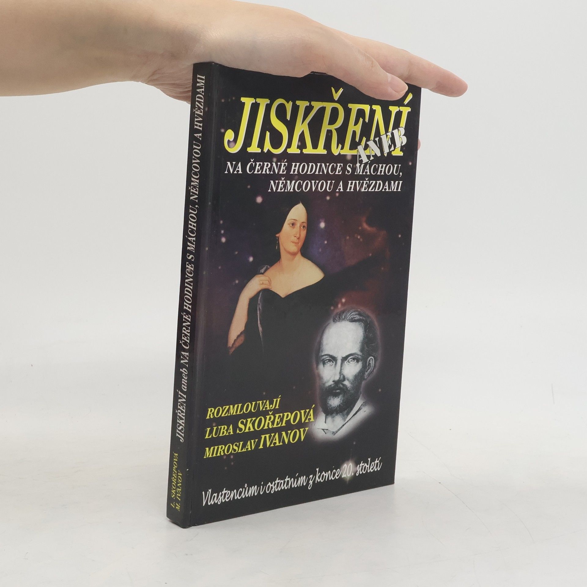 Luba Skořepová Jiskření aneb Na černé hodince s Máchou, Němcovou a hvězdami