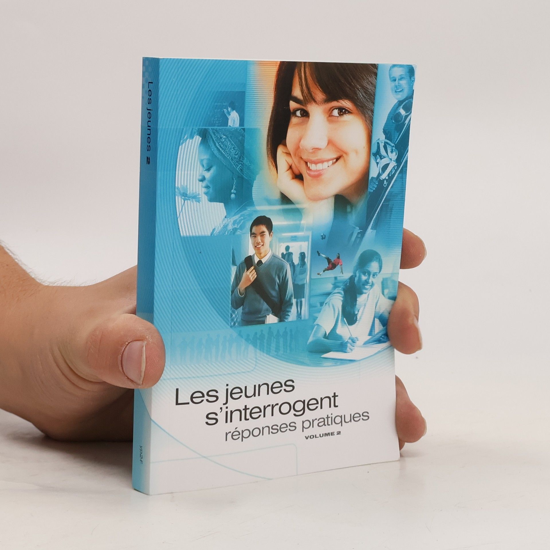Collectif d'auteurs Les jeunes s’interrogent. Réponses pratiques 2
