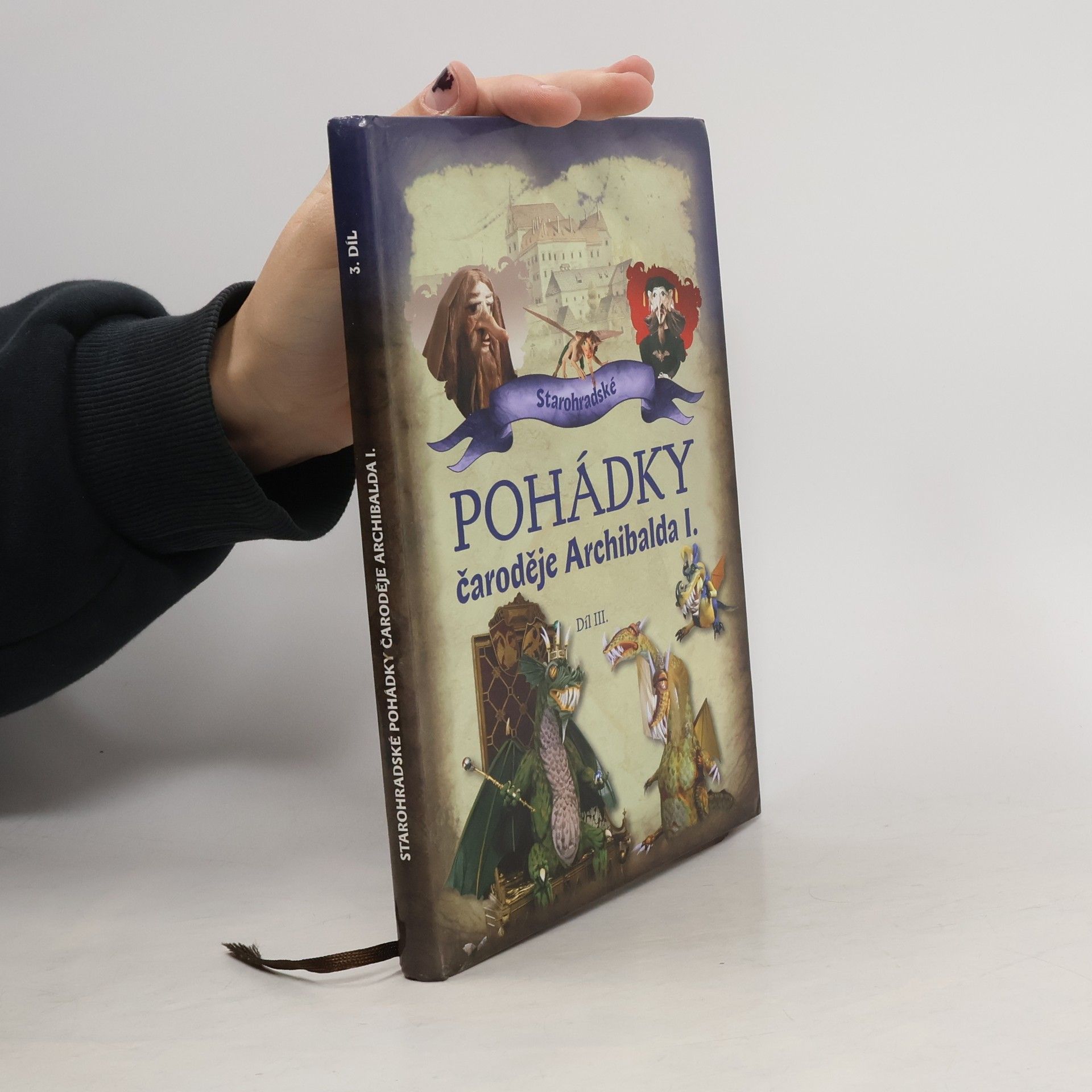 Rudolf Suk Starohradské pohádky čaroděje Archibalda I. díl III.