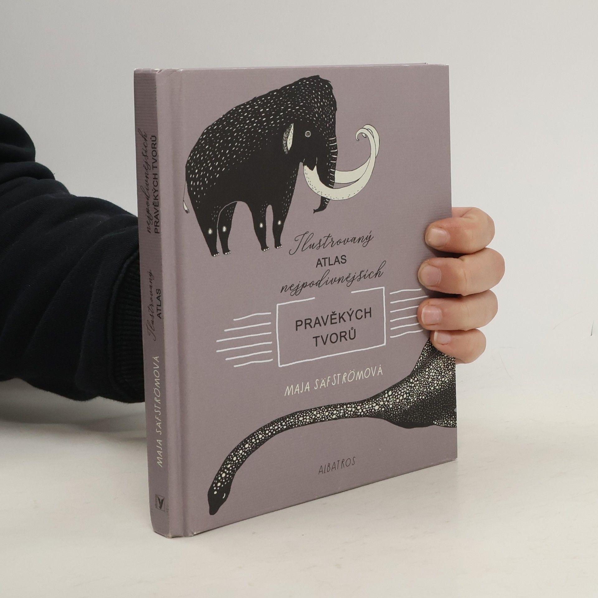Maja Säfström Ilustrovaný atlas nejpodivnějších pravěkých tvorů