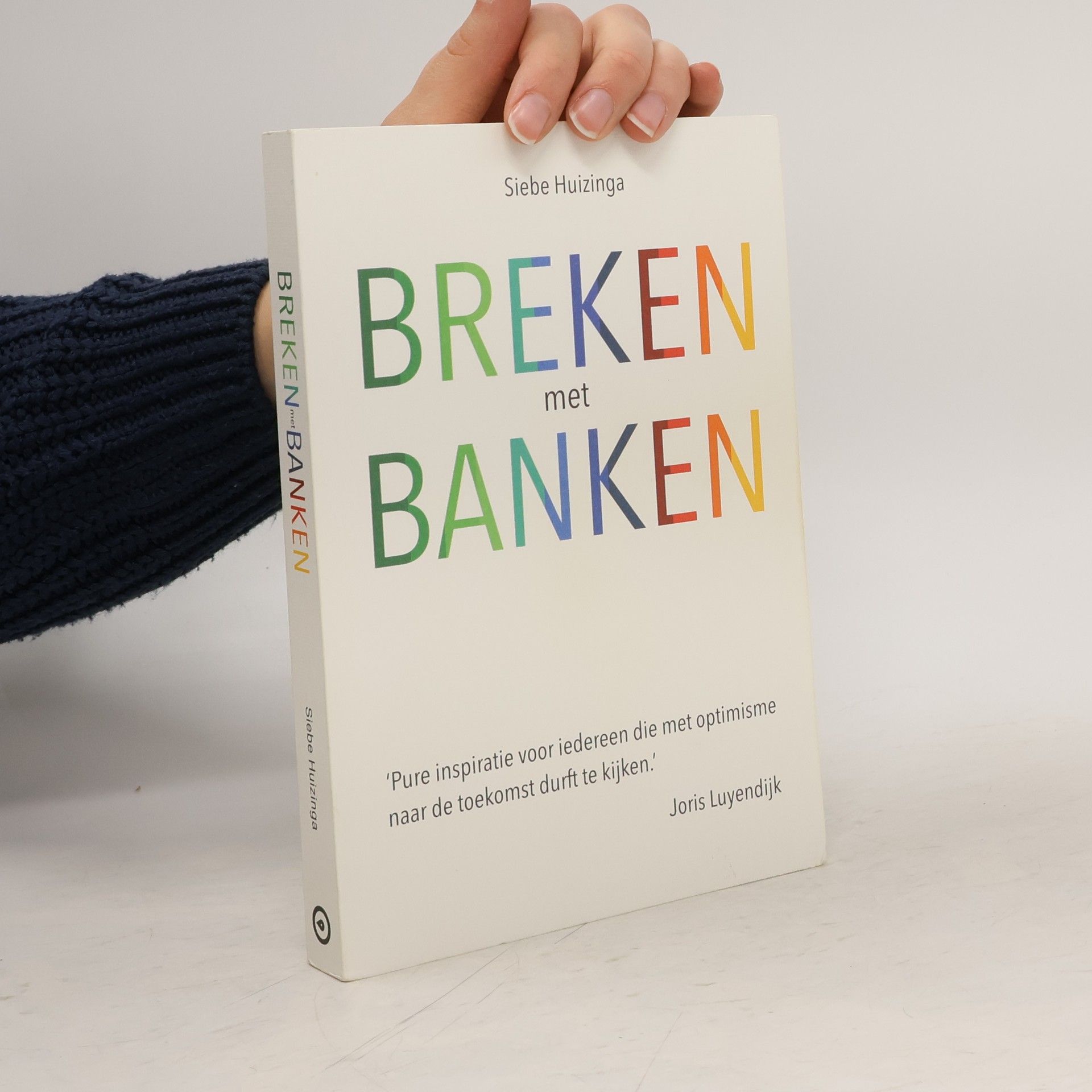 Siebe Huizinga Breken met banken