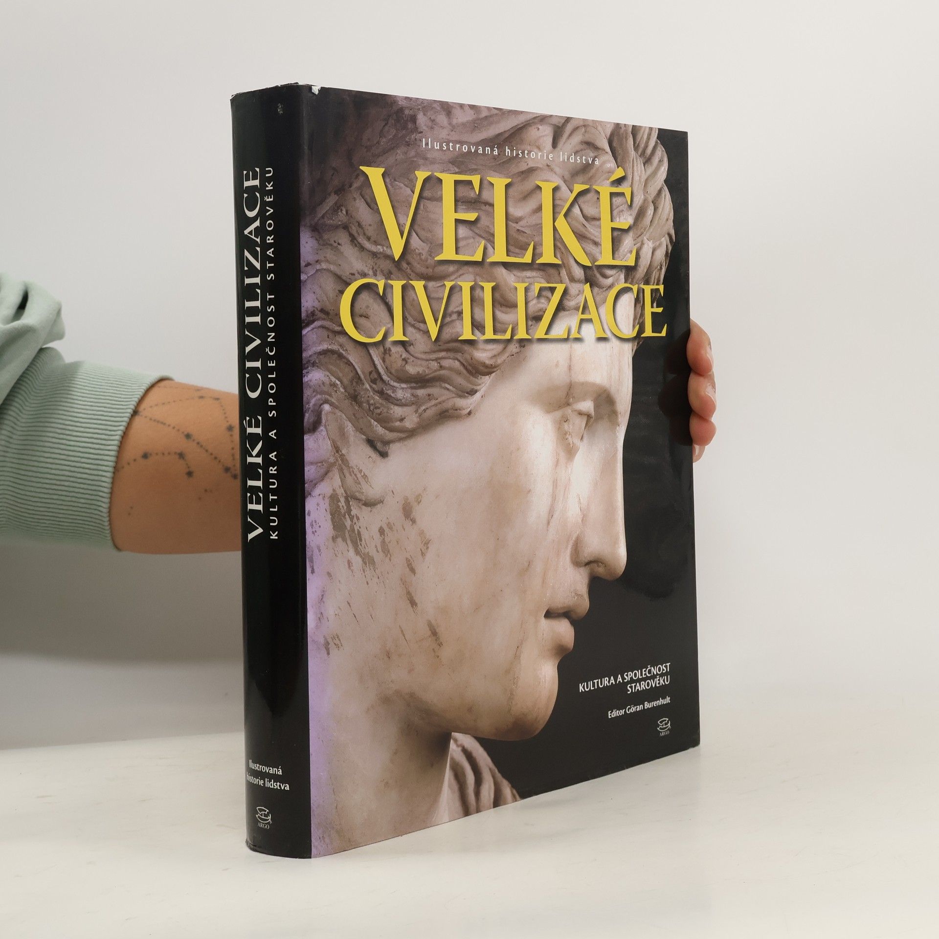 Goran Burenhult Velké civilizace: Kultura a společnost starověku
