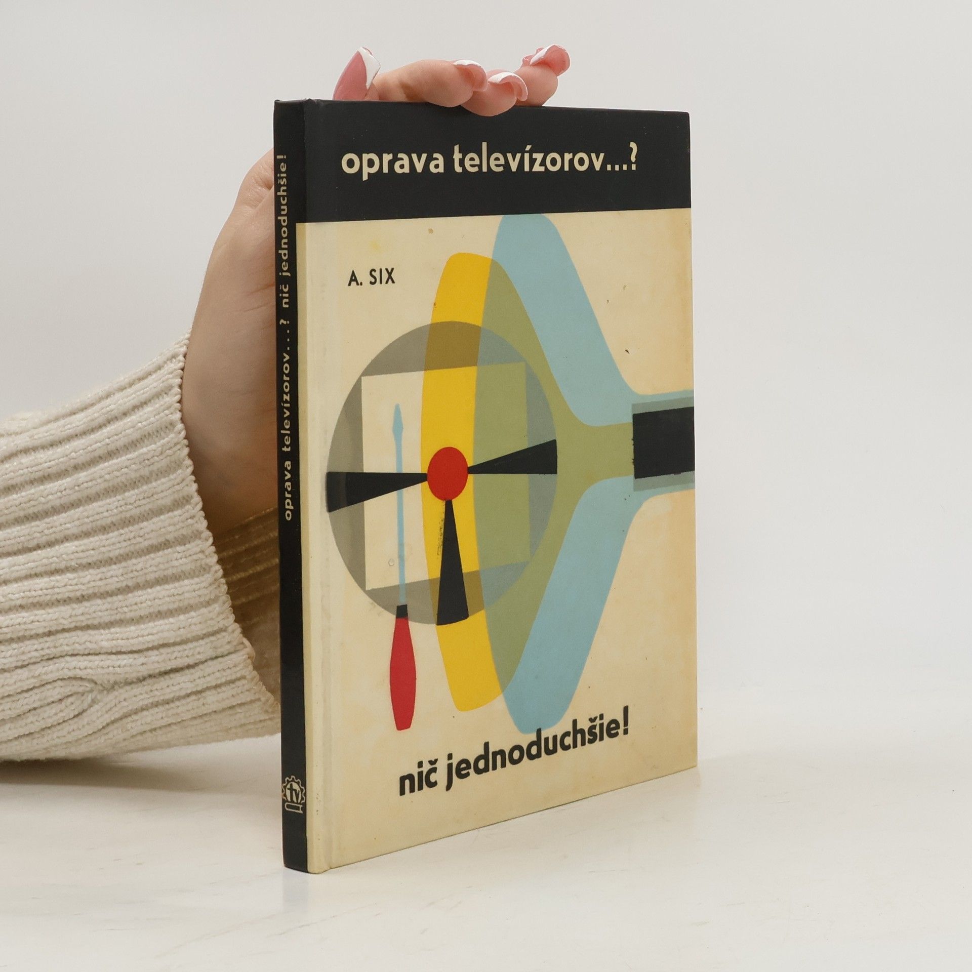 Albert Six Oprava televízorov? Nič jednoduchšie!