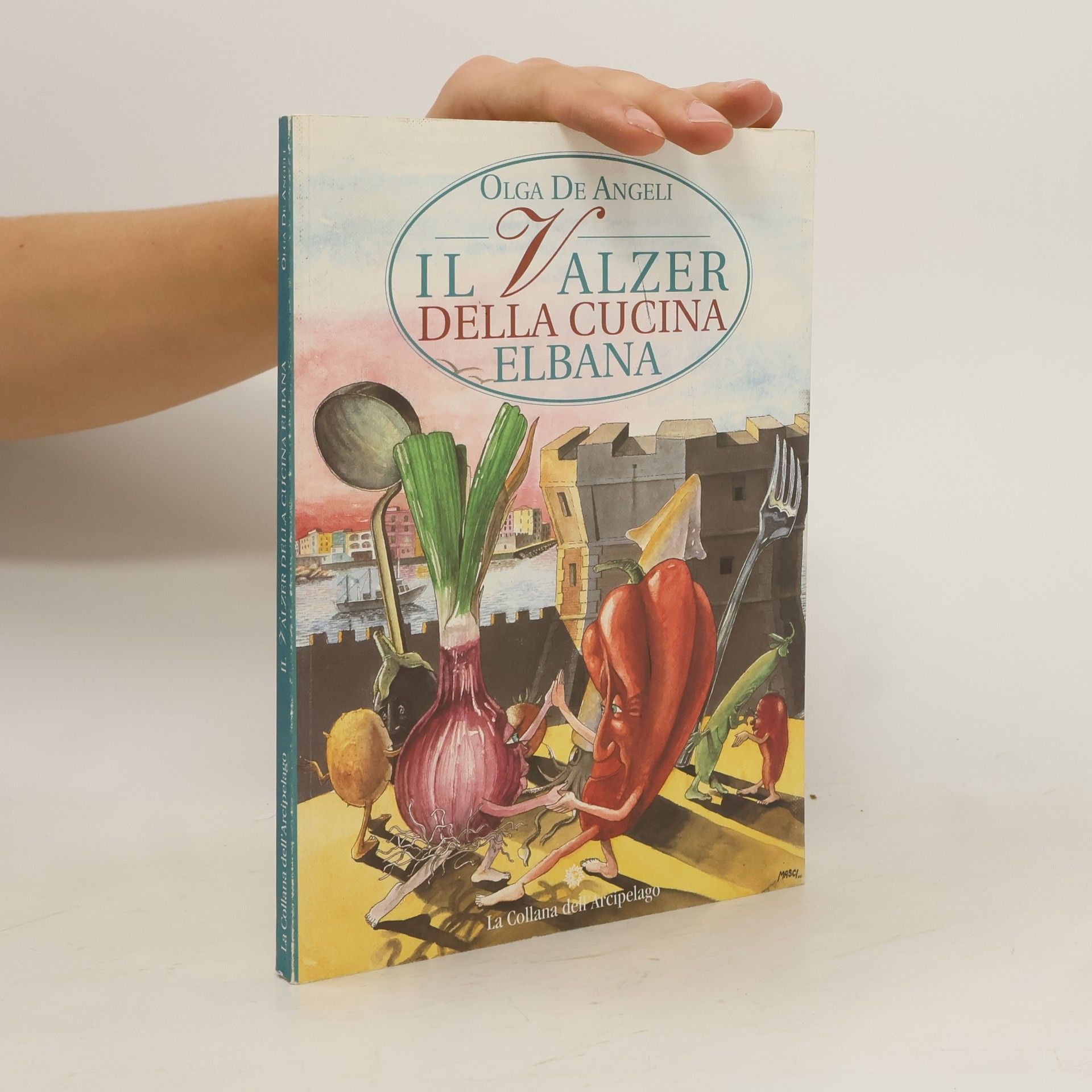 Olga De Angeli Il Valzer della cucina elbana