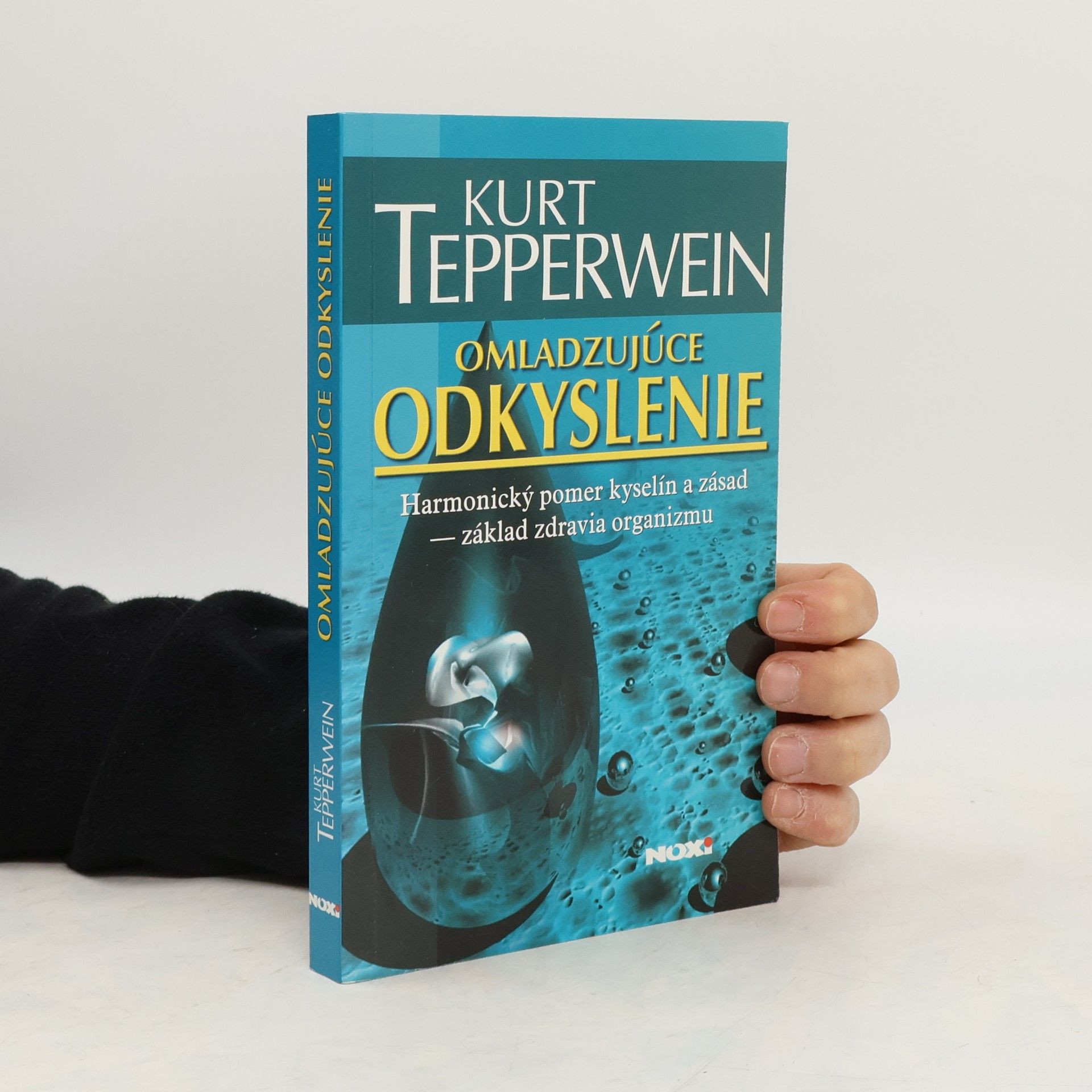 Kurt Tepperwein Omladzujúce odkyslenie