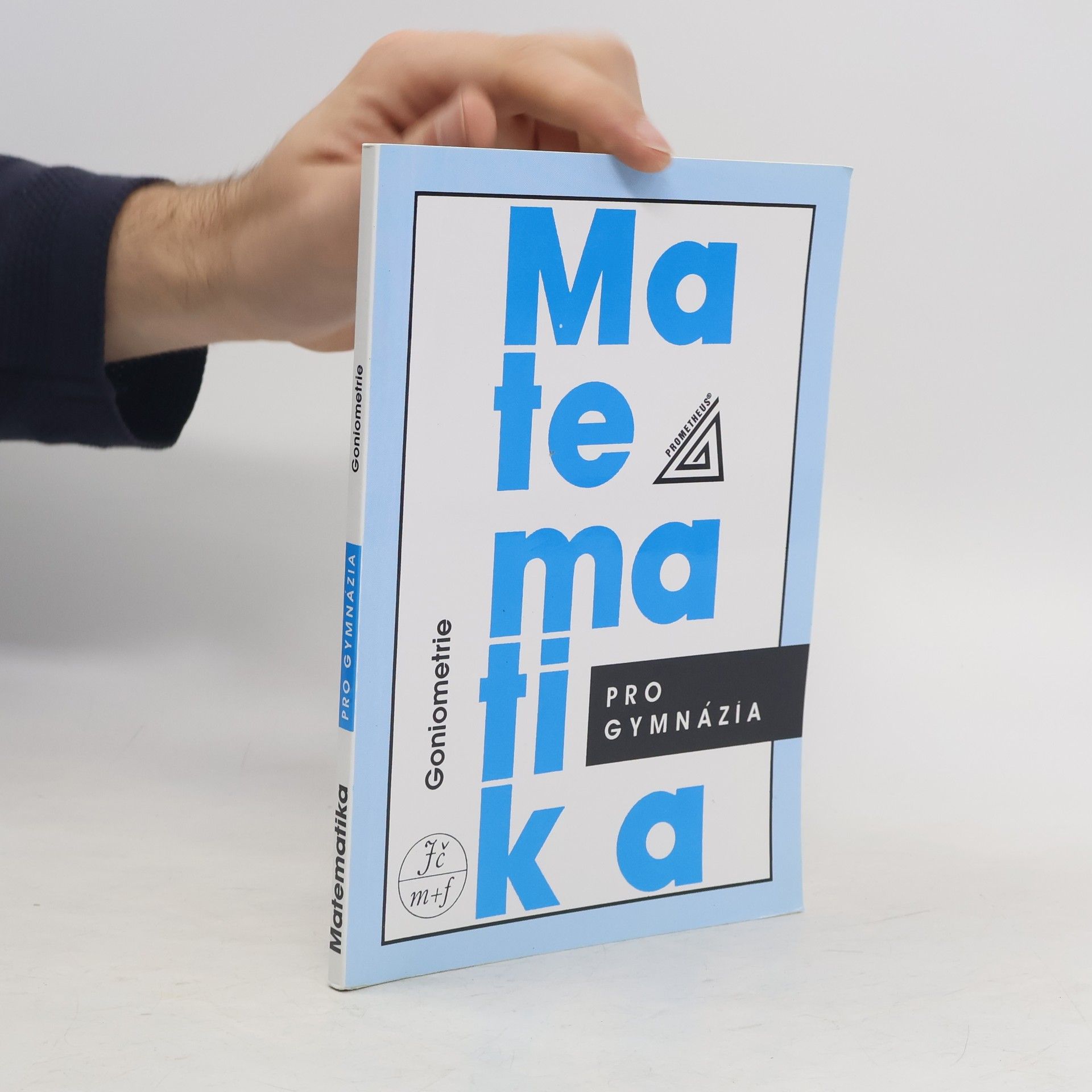 Oldřich Odvárko Matematika pro gymnázia: goniometrie