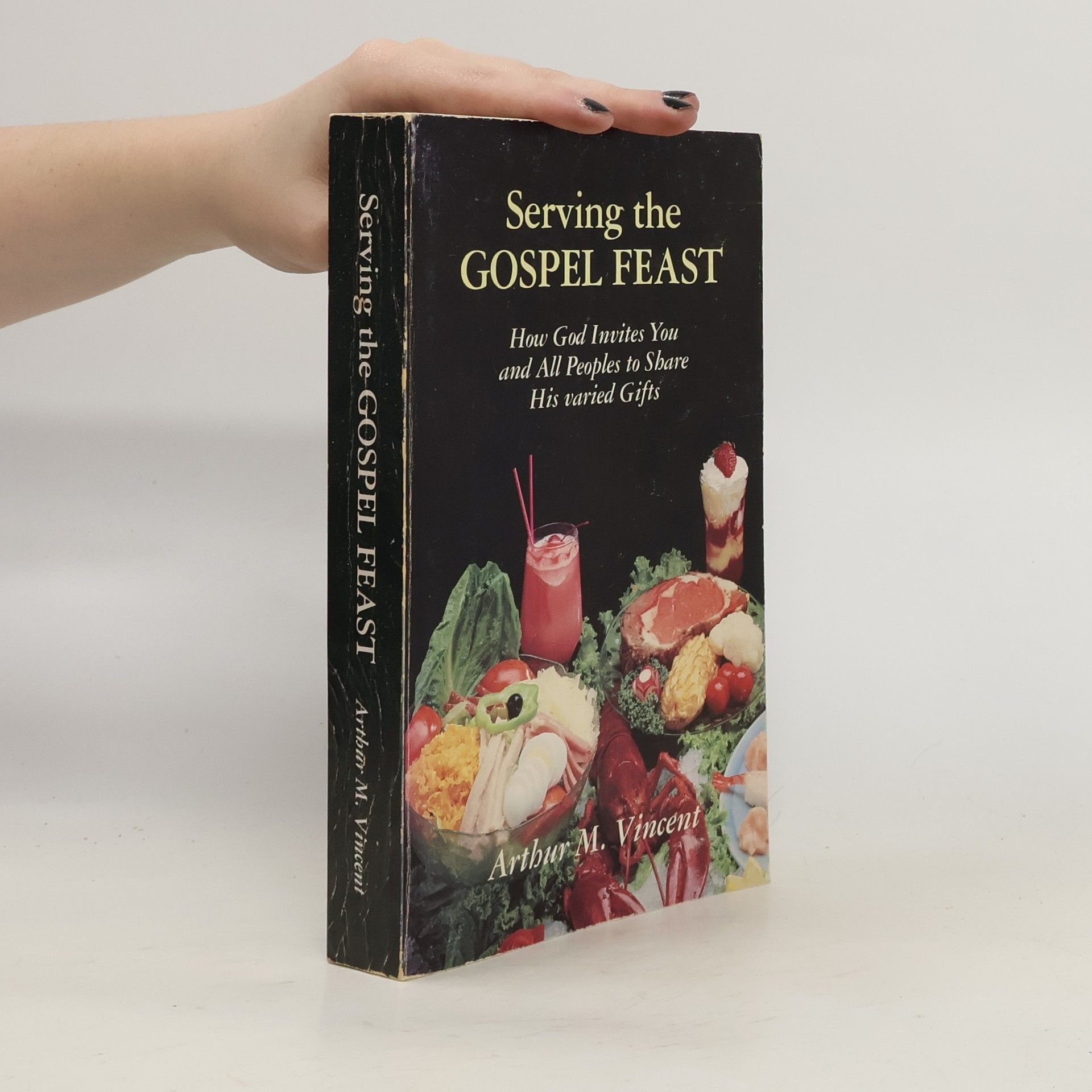 Arthur M. Vincent Serving the Gospel Feast