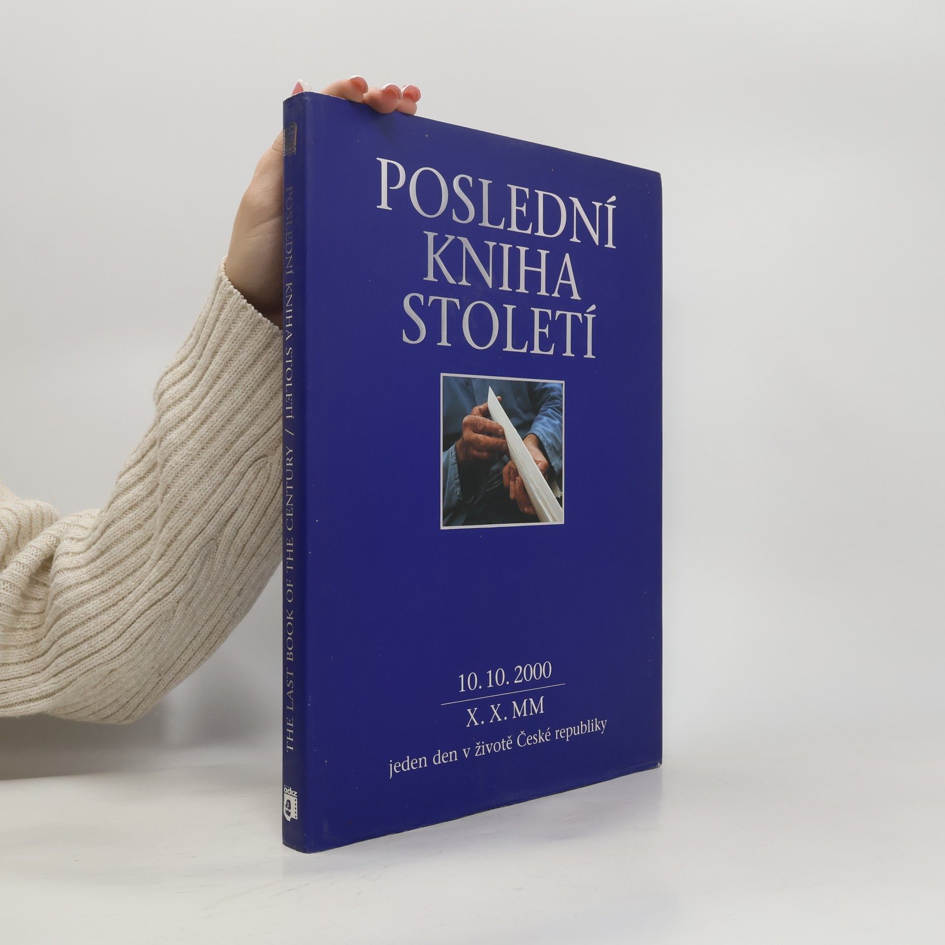 Poslední kniha století. Jeden den v životě České republiky 10. 10. 2000. The Last Book of the Century.