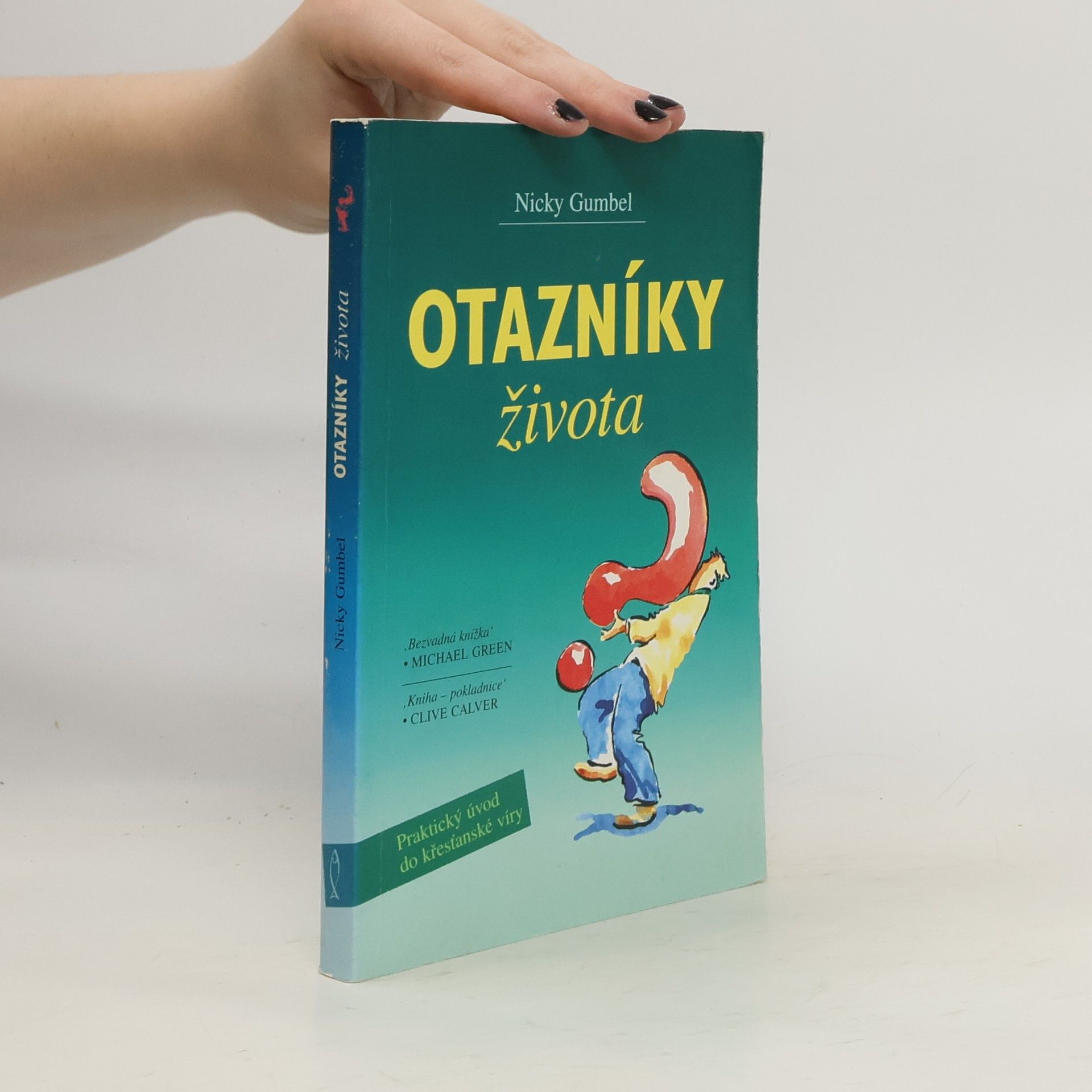 Nicky Gumbel Otazníky života