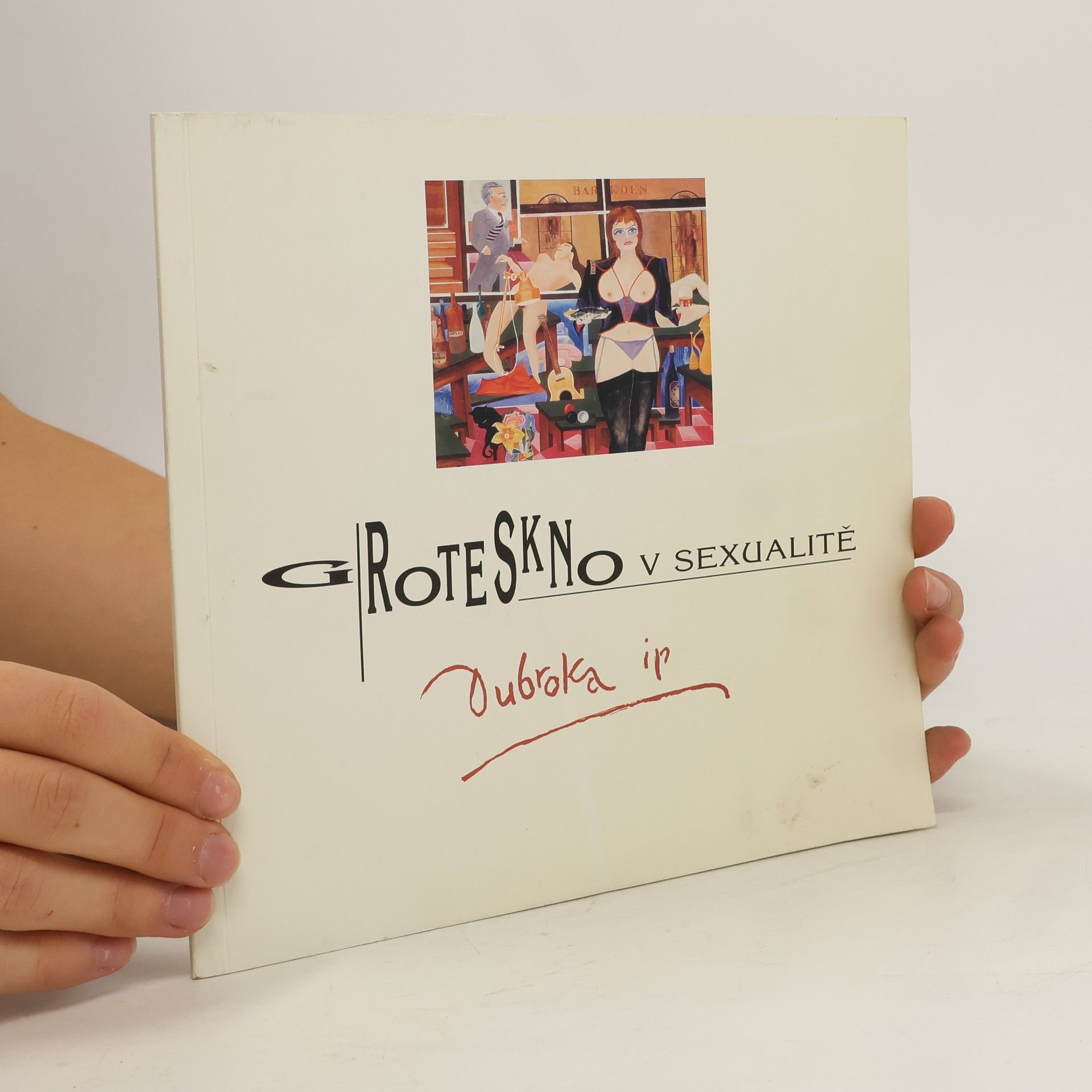 Kolektív autorov Groteskno v sexualitě