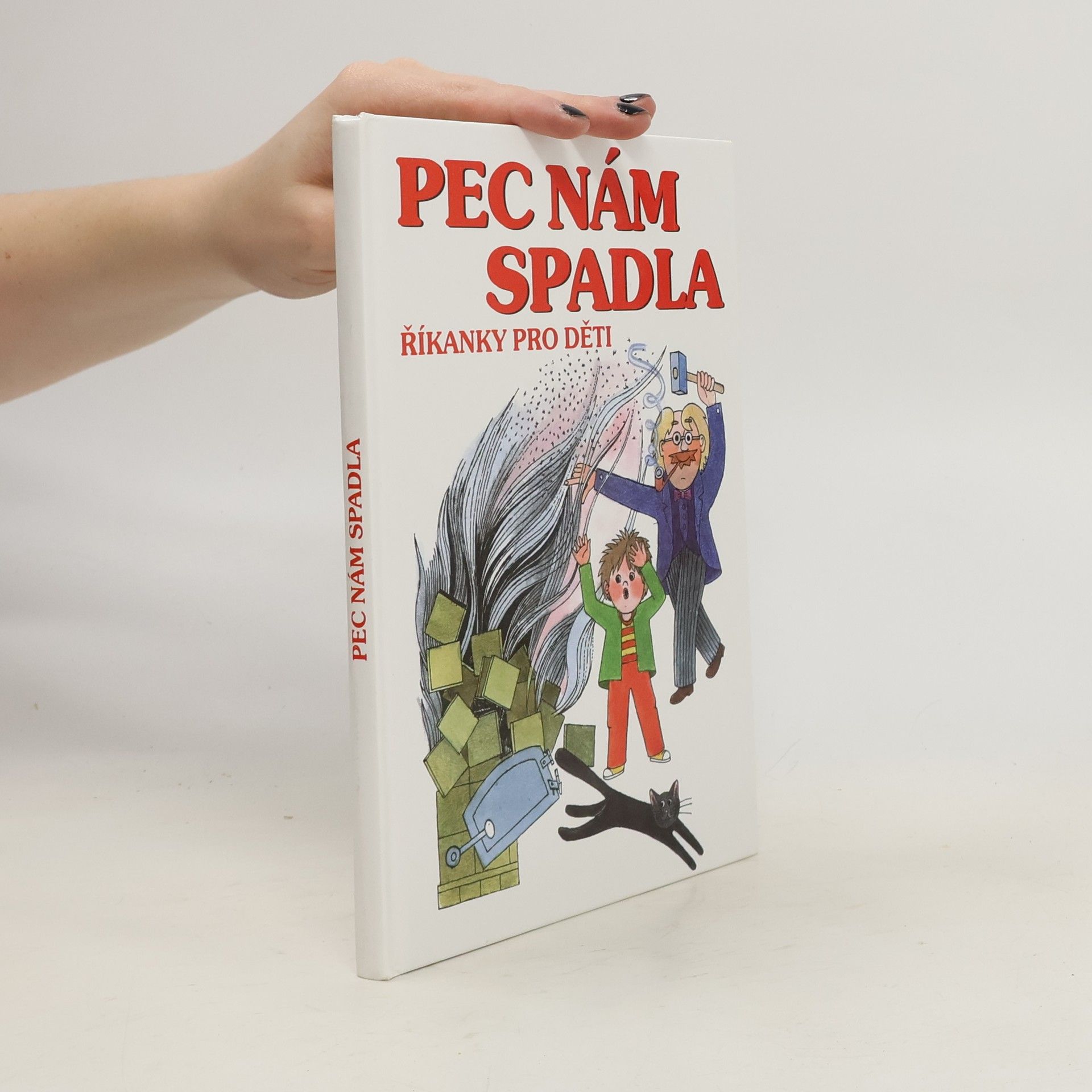 Pec nám spadla : říkanky pro děti