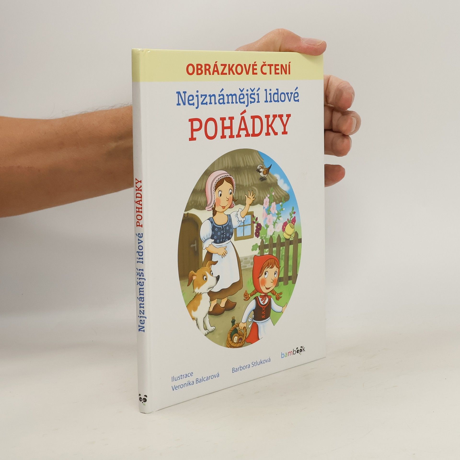 Veronika Balcarová Nejznámější lidové pohádky - Obrázkové čtení