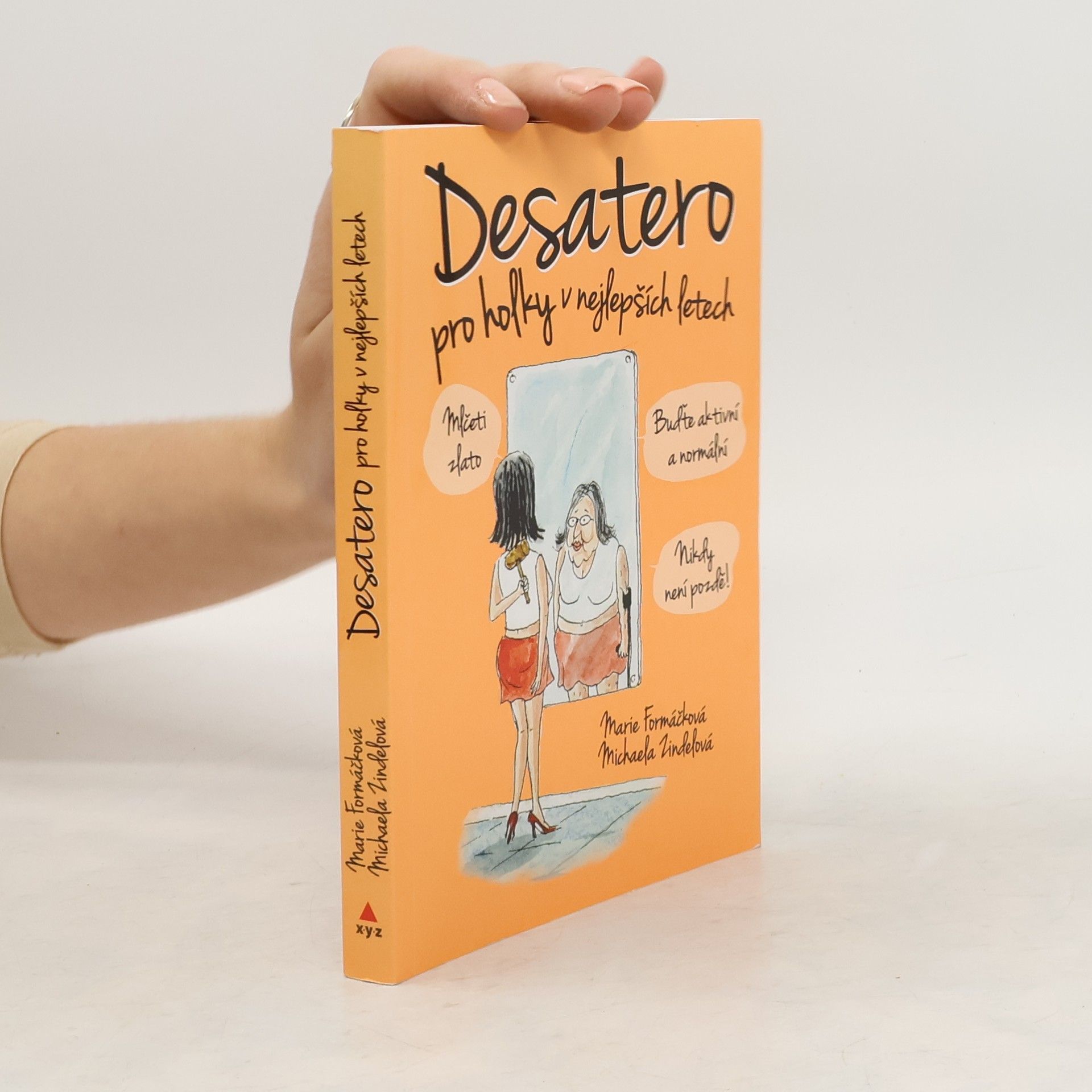 Desatero pro holky v nejlepších letech