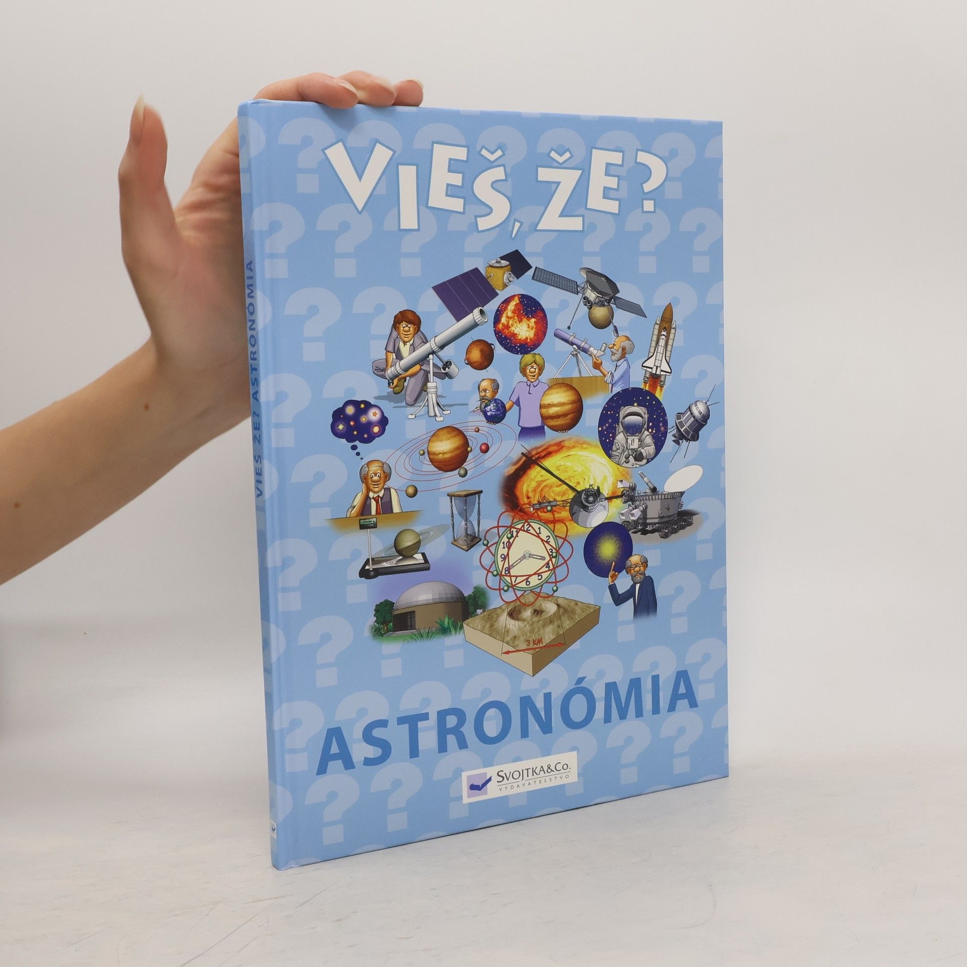 Autorenkollektiv Vieš, že? Astronómia