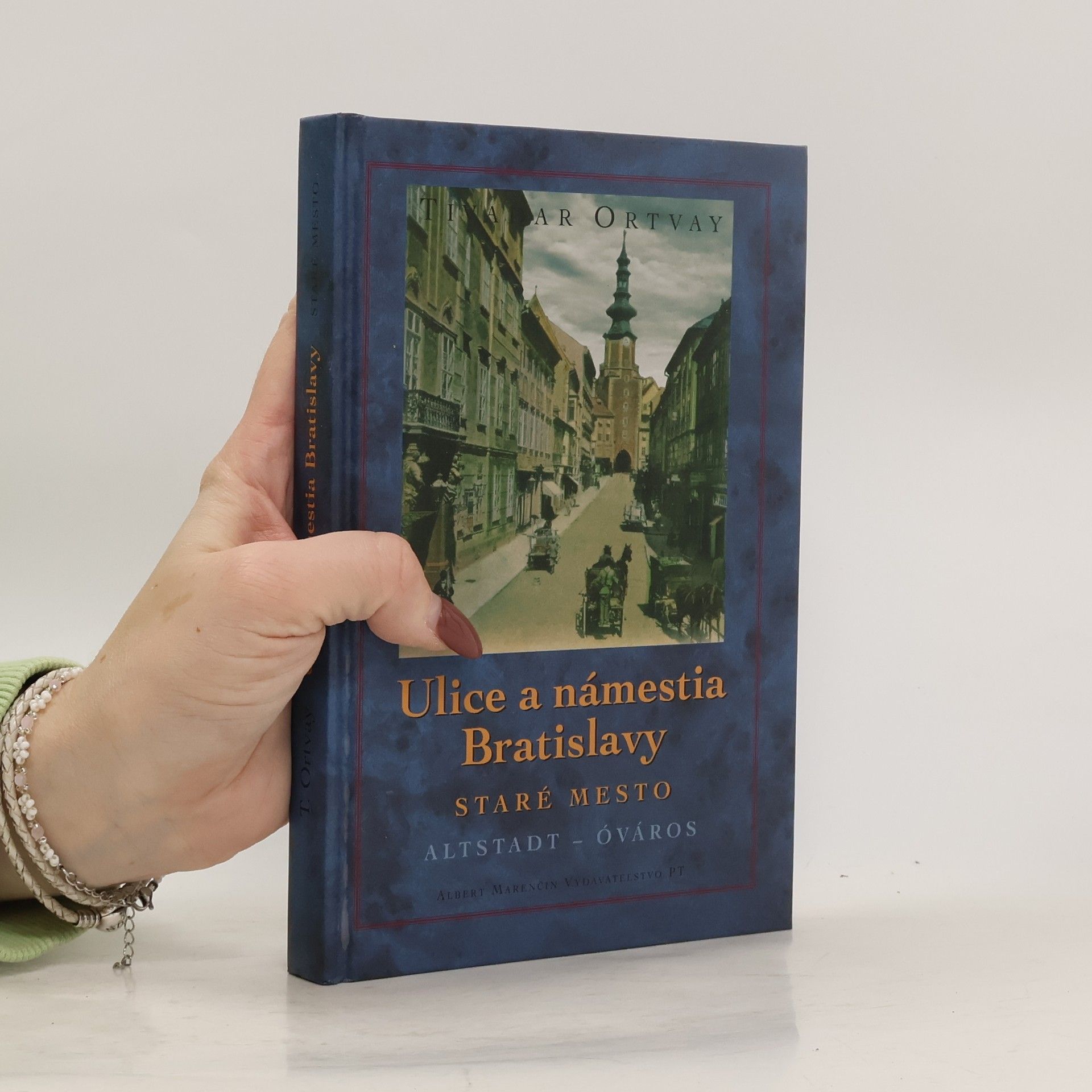 Tivadar Ortvay Ulice a námestia Bratislavy - Staré Mesto