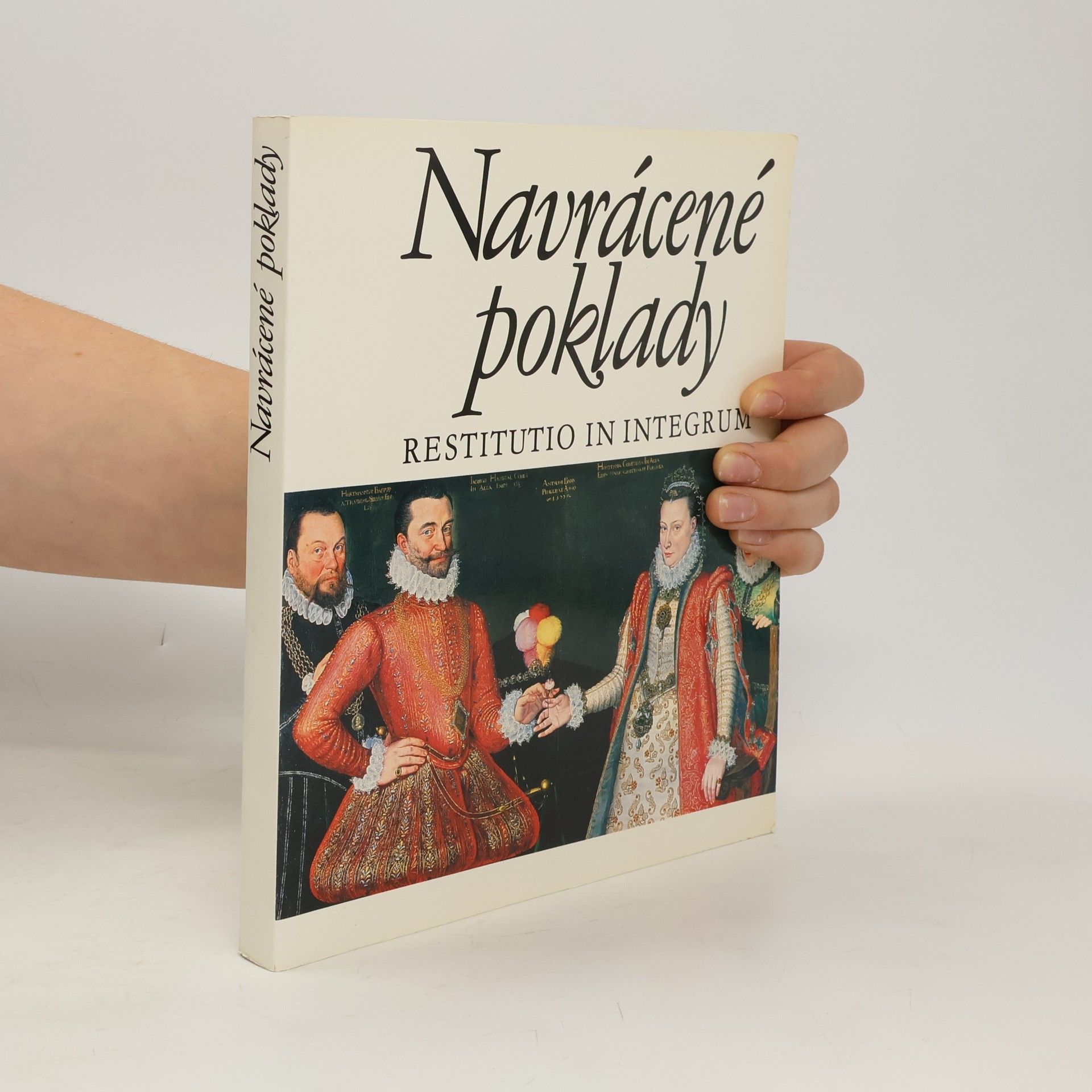 Kolektiv autorů Navrácené poklady. Restitutio in integrum